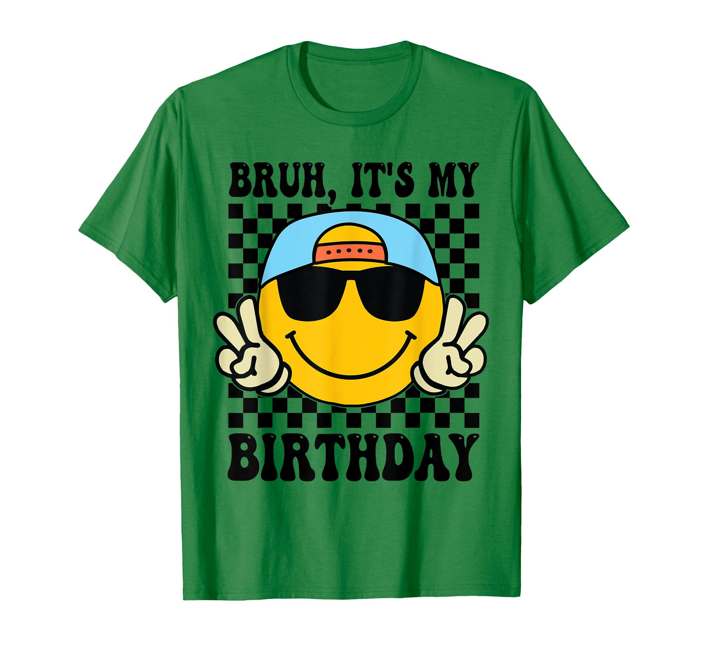 Bruh It's My Birthday Smile Birthday For boys Kids T-Shirt
