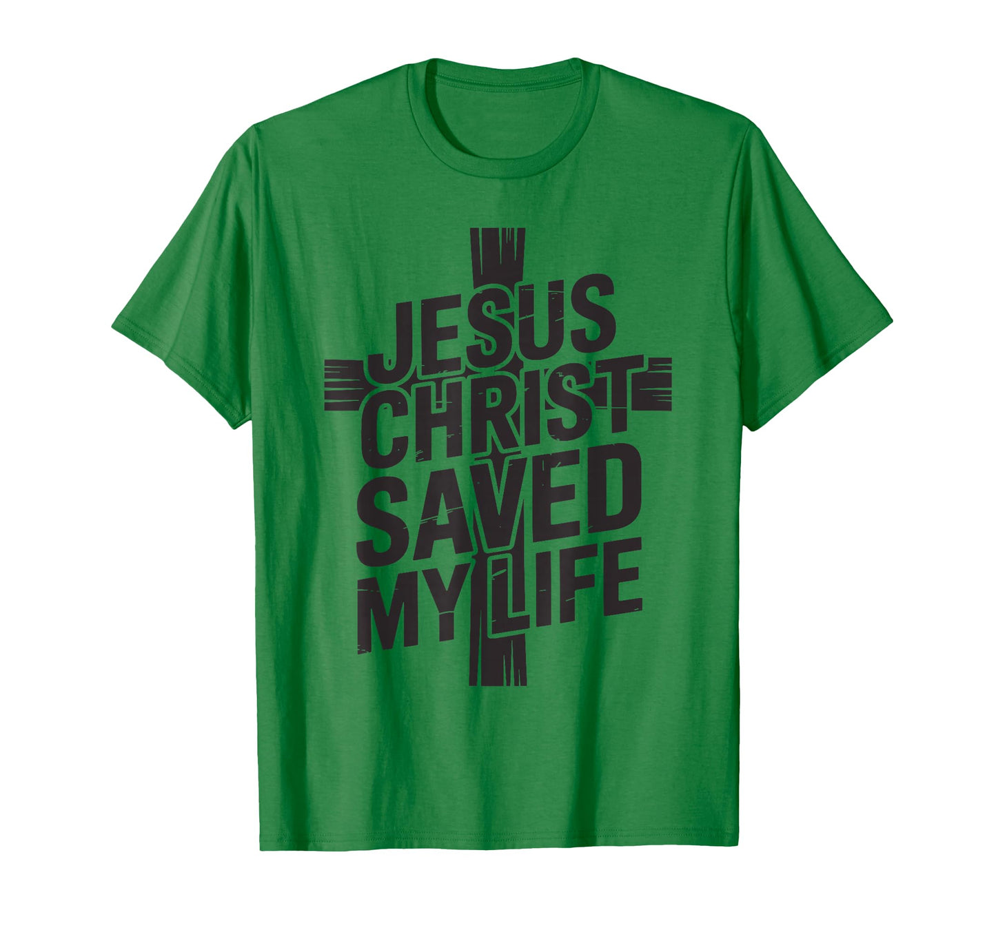 Christianity Cross Prayer - Jesus Christ Saved My Life T-Shirt