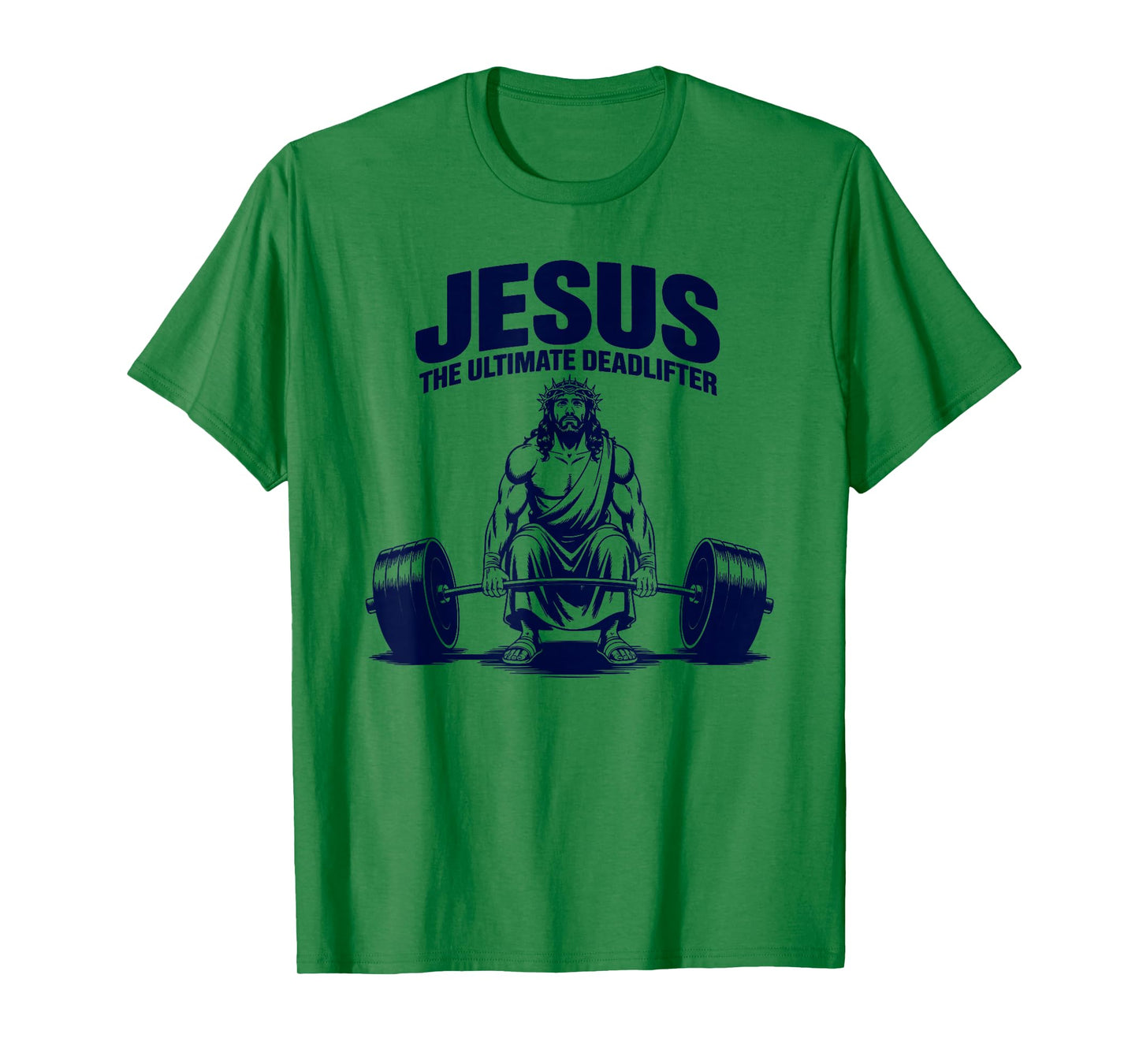 Funny Christian Workout Gym Jesus The Ultimate Deadlift T-Shirt