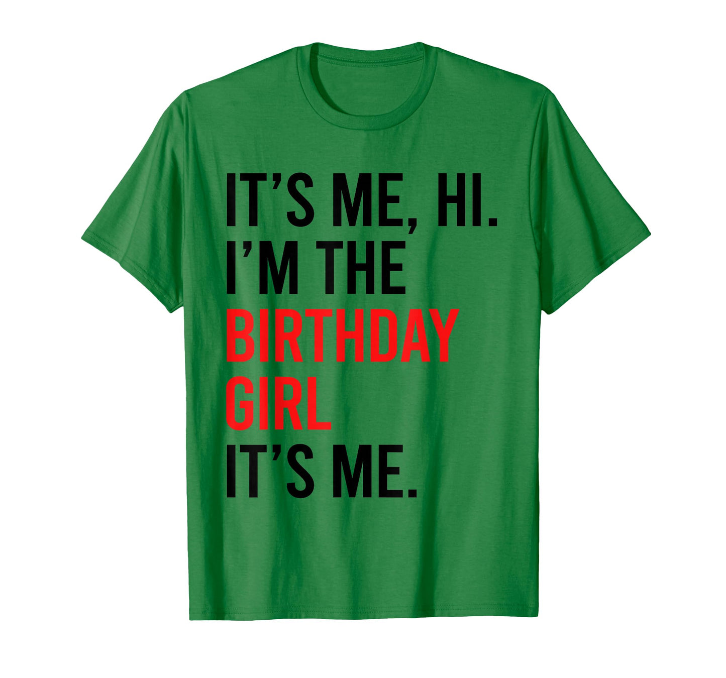 Its Me Hi I'm The Birthday Girl It's Me TAYLOR Birthday Girl T-Shirt