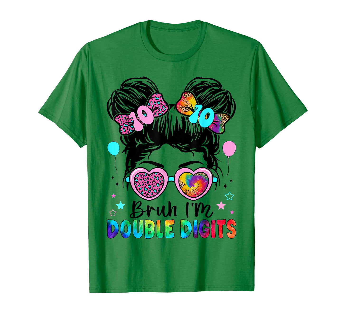 Bruh I'm Double Digits 10th Birthday Girl 10 Year Old Girl T-Shirt