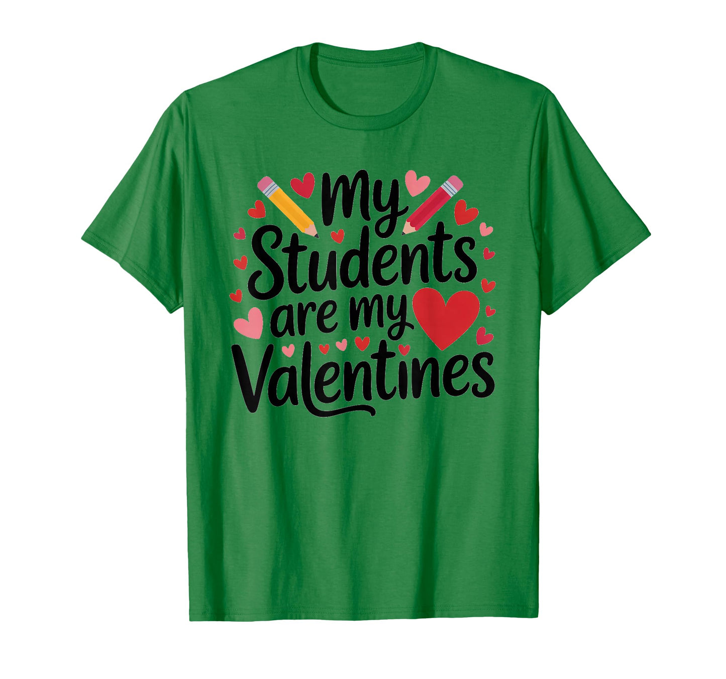 My Students are My Valentines Teacher Valentines Day Gifts T-Shirt