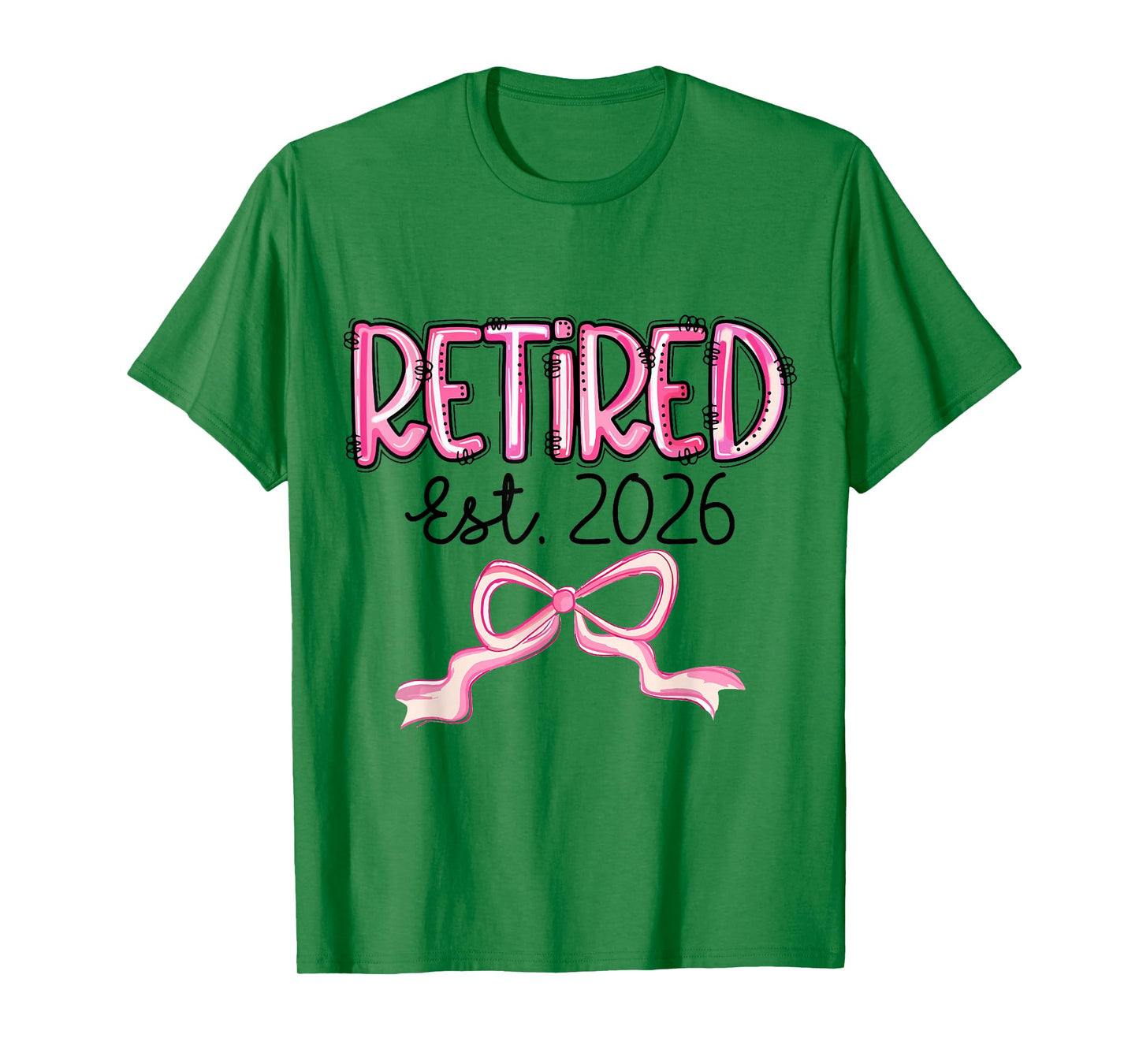 Retired Est 2026 Pink Bow Women Retirement Teacher Retire T-Shirt