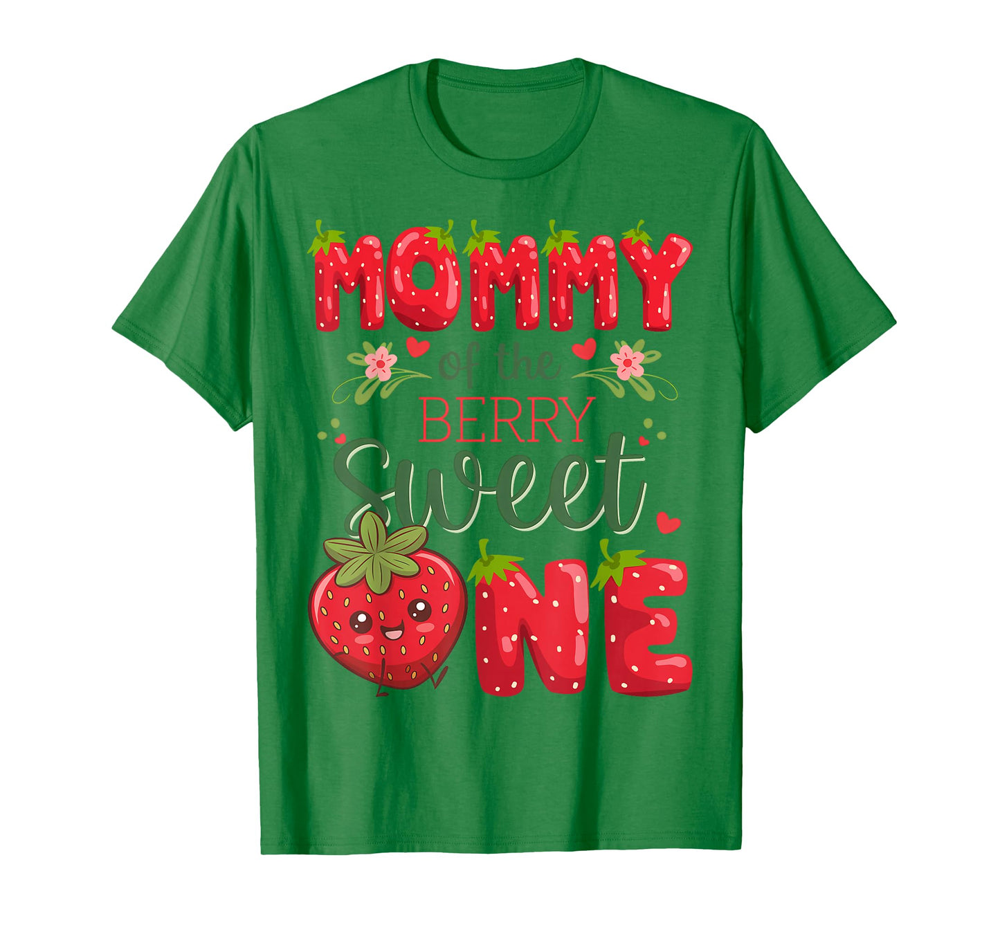 Mommy Of The Berry Sweet One 1St Birthday Strawberry T-Shirt