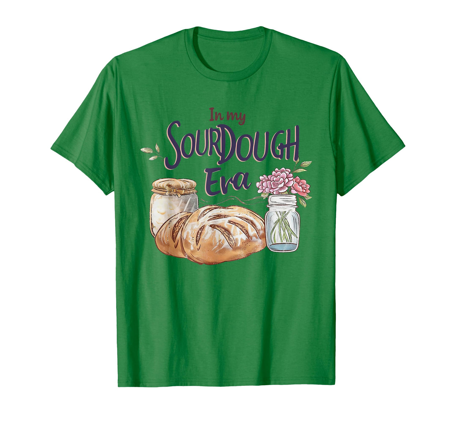 Groovy In My Sourdough Era Funny Pun In My Bread Making T-Shirt