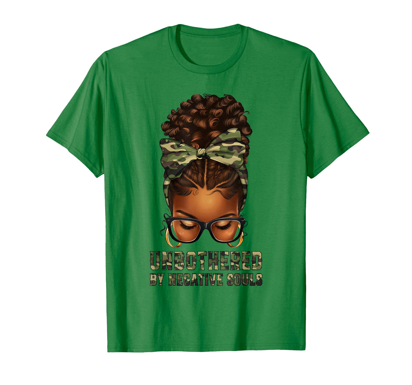 Afro Black Woman Messy Bun Camo Unbothered By Negative Souls T-Shirt