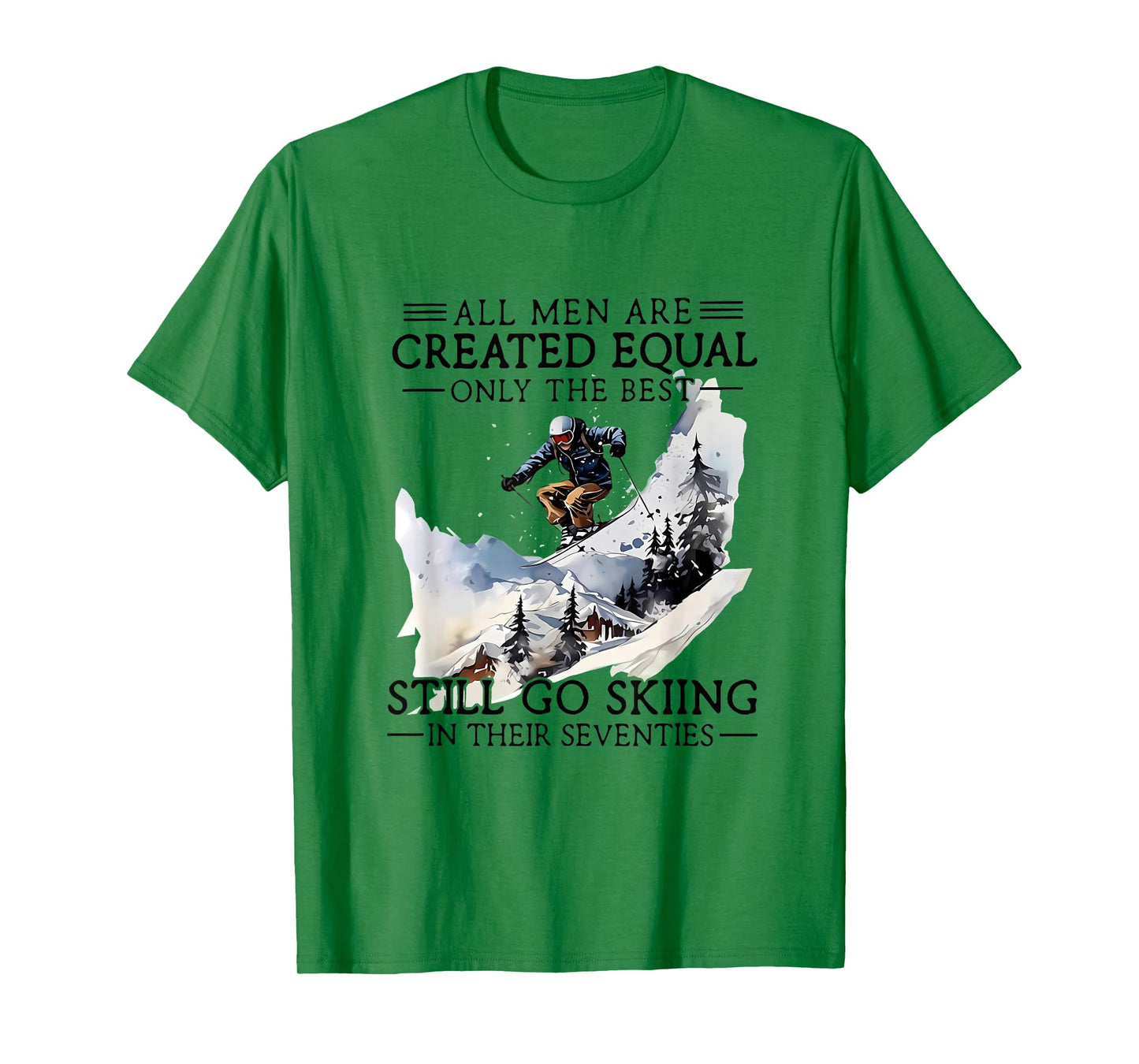 Men Still Go Skiing 70 Winter Sports Lover Skier T-Shirt