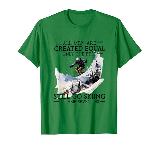 Men Still Go Skiing 70 Winter Sports Lover Skier T-Shirt