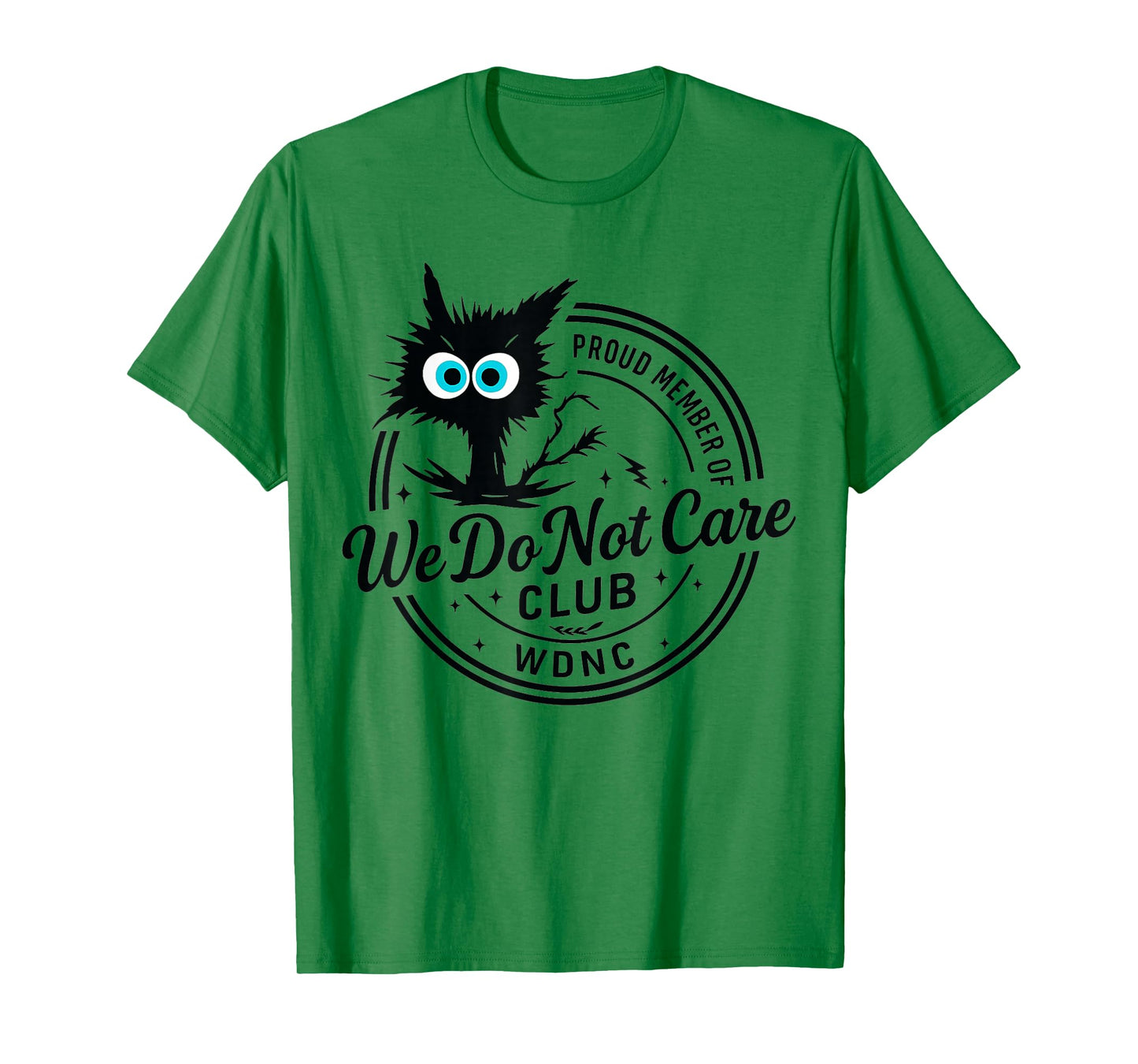 We Do Not Care Club Funny Black Cat Sarcastic Women's WDNC T-Shirt