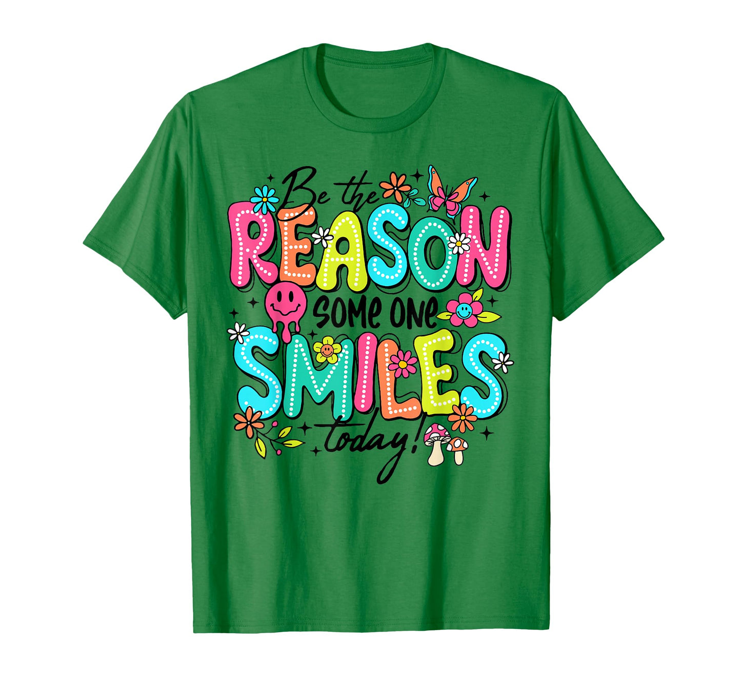 Be The Reason Someone Smiles Today Kind Positive Affirmation T-Shirt