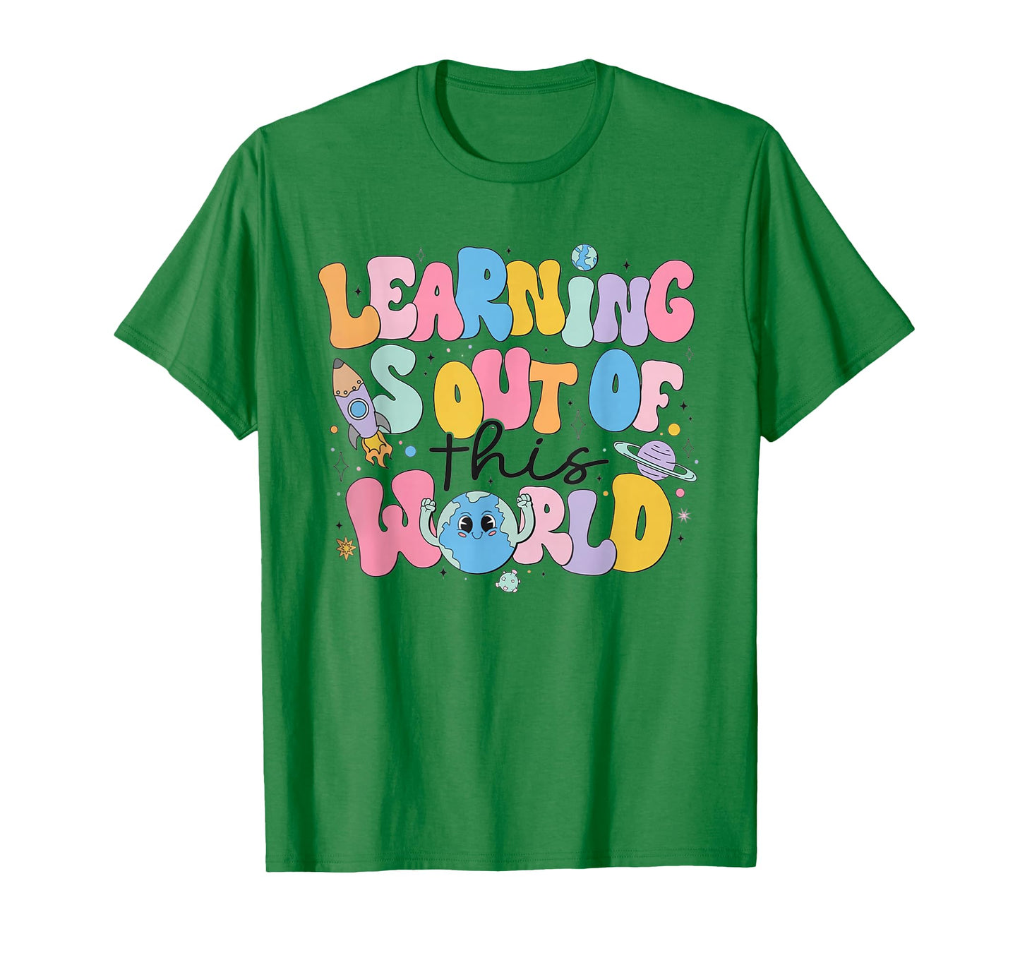 Learning Is Out Of This World Solar System Science Teacher T-Shirt