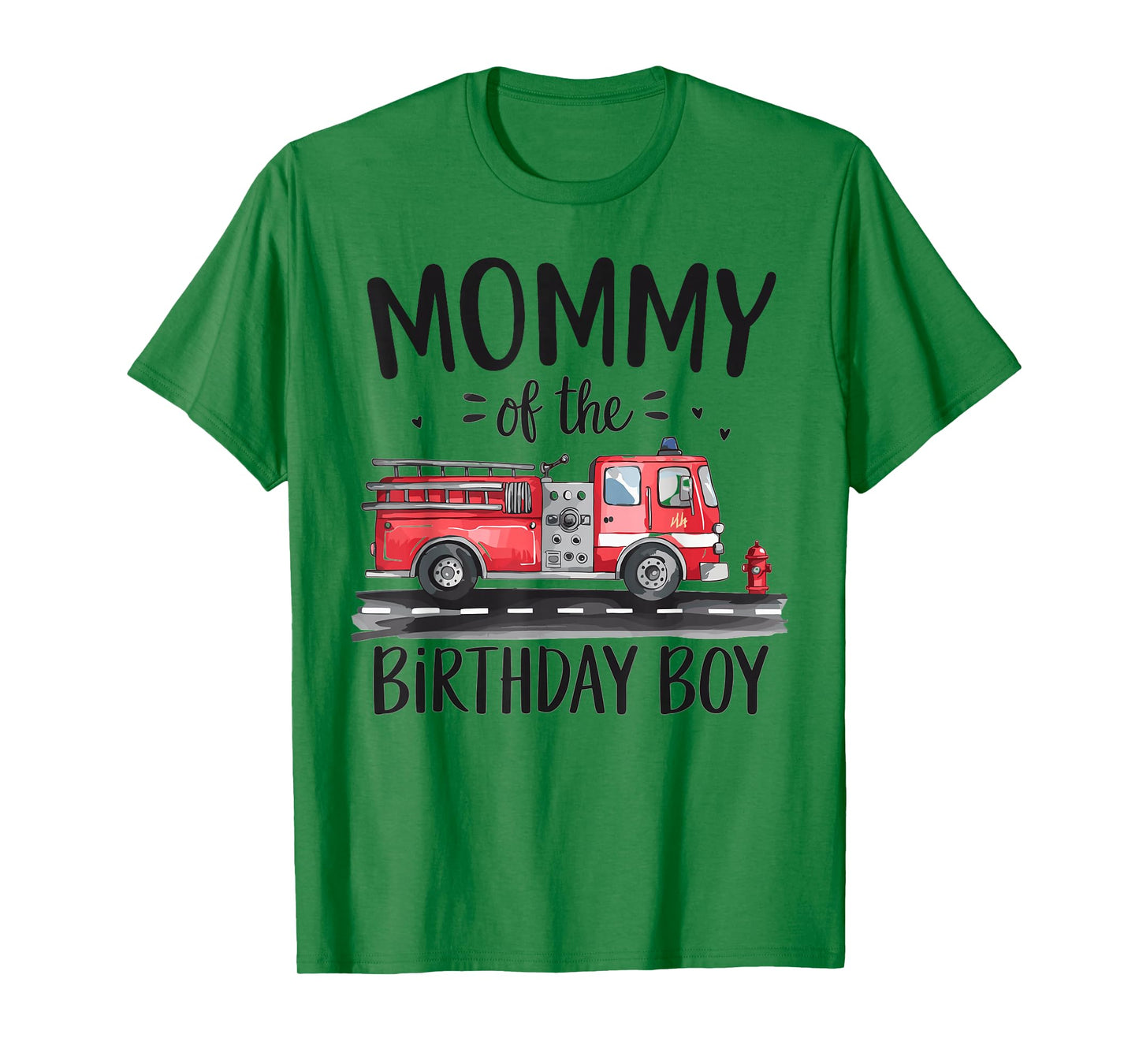 Mommy of the Birthday Boy Fire Truck Firefighter Mom Bday T-Shirt