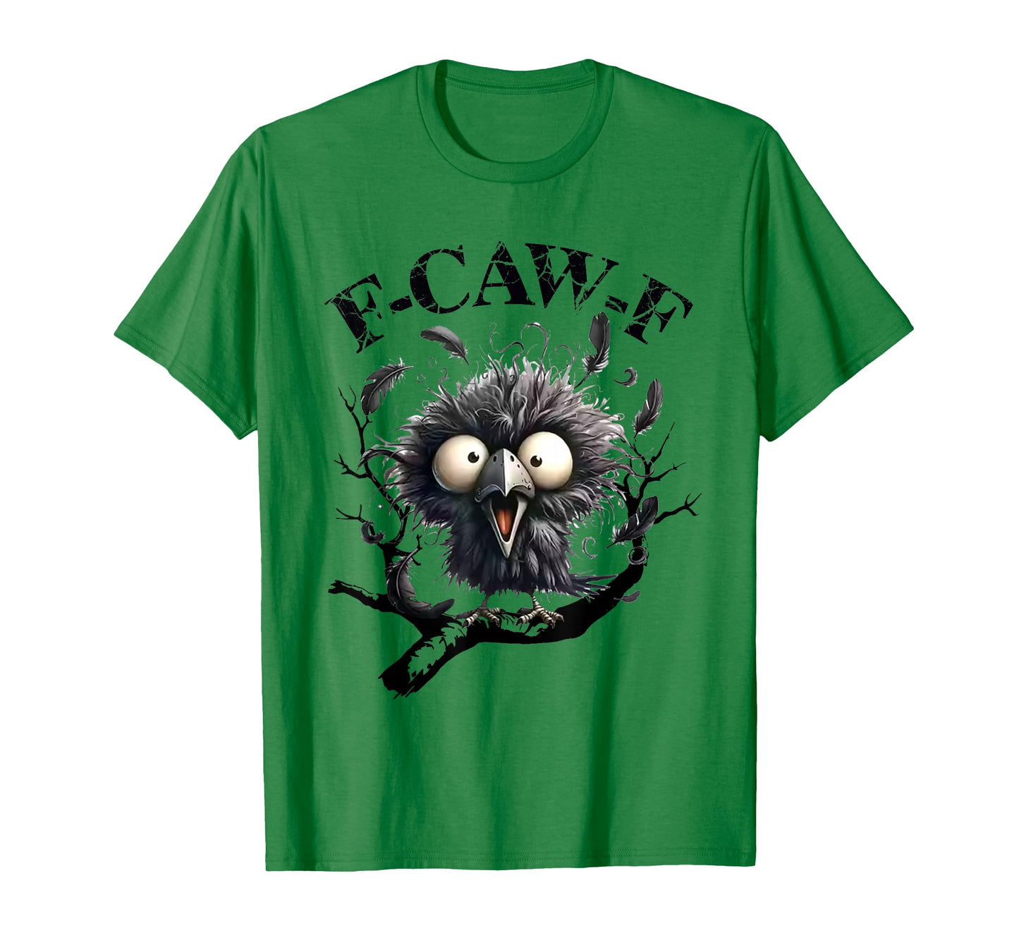 Black Crow, F-Caw-F Black Bird Funny Crow F-Caw-F T-Shirt
