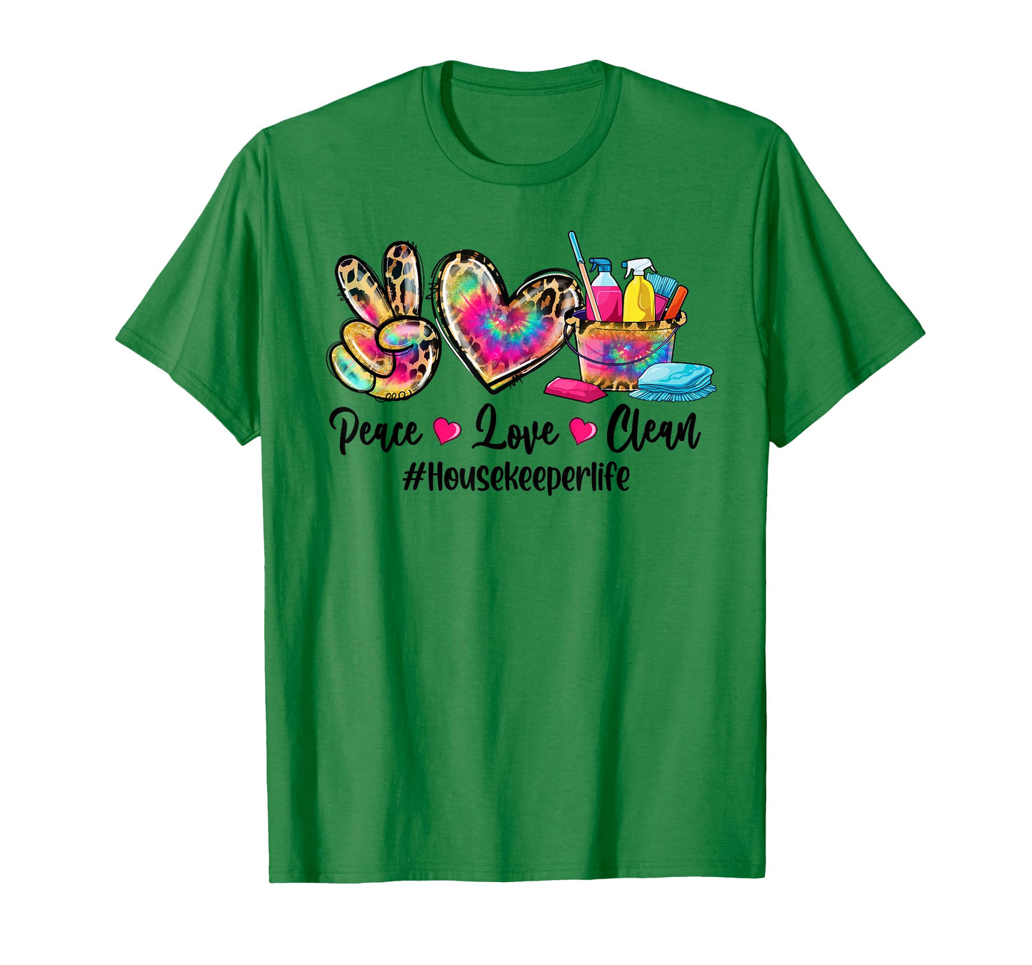 Peace Love Clean Housekeeper Life Tie Dye Leopard T-Shirt