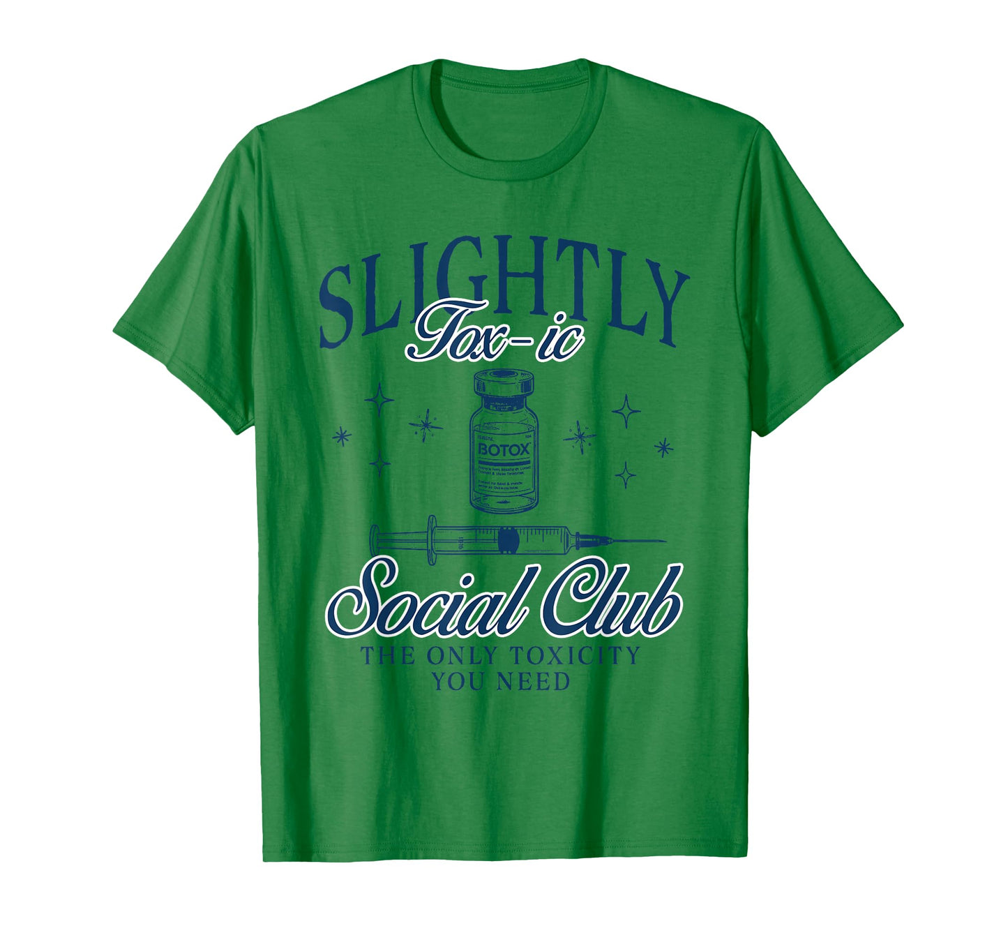 Botox Dealer Nurse Injector Slightly Tox-ic Social Club T-Shirt