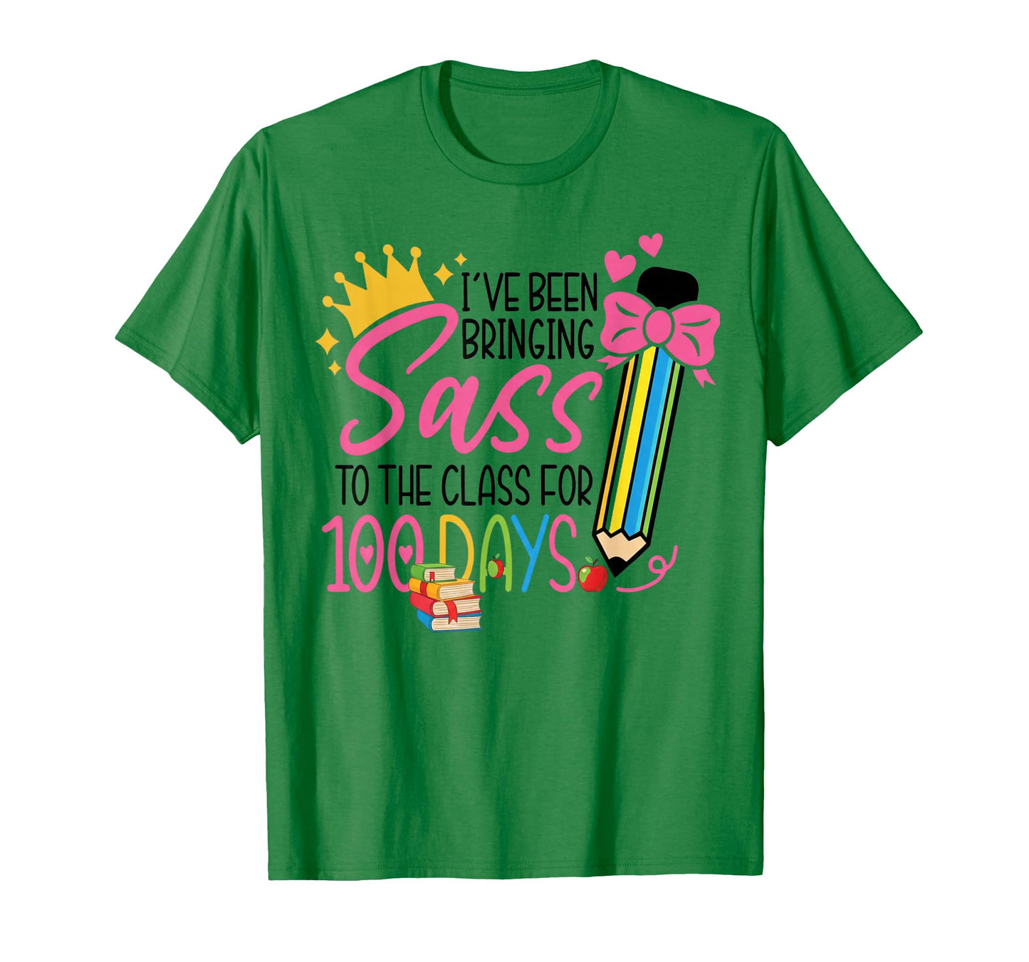 100 Days of Sass Class Girl Student Princess Funny School T-Shirt
