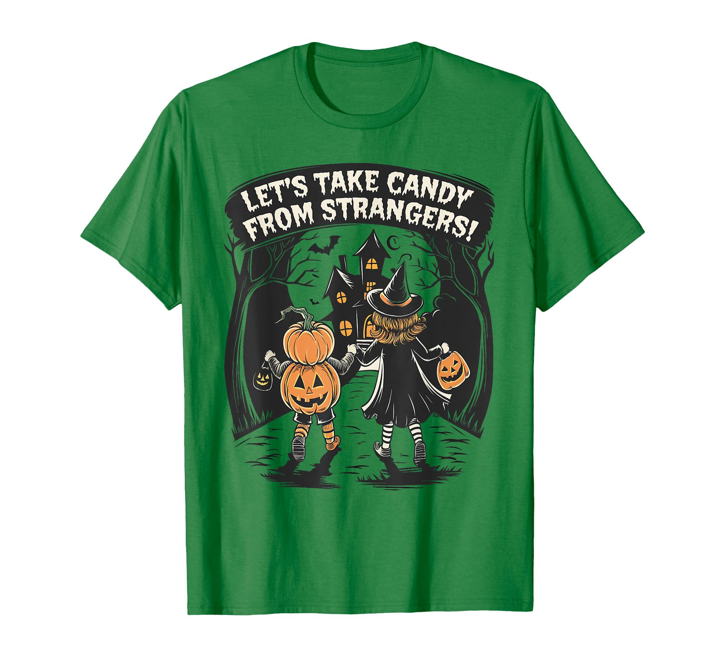 Let's Take Candy from Strangers Funny Halloween Boys Girls T-Shirt