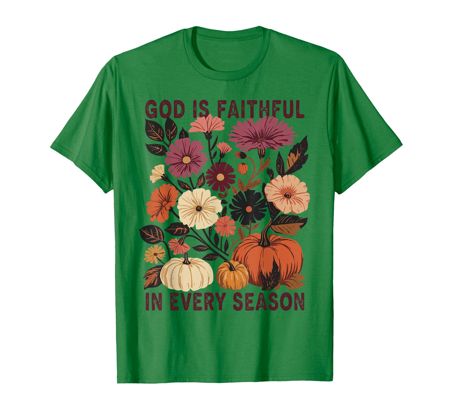 Vintage Floral Fall Pumpkin God is Faithful in Every Season T-Shirt