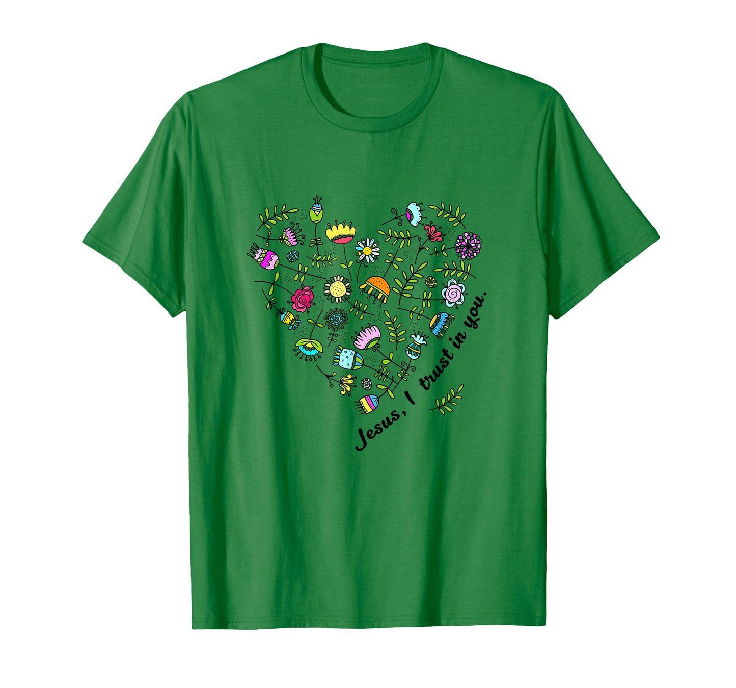 Jesus I Trust in You Women Girls Flowers Heart Christian T-Shirt