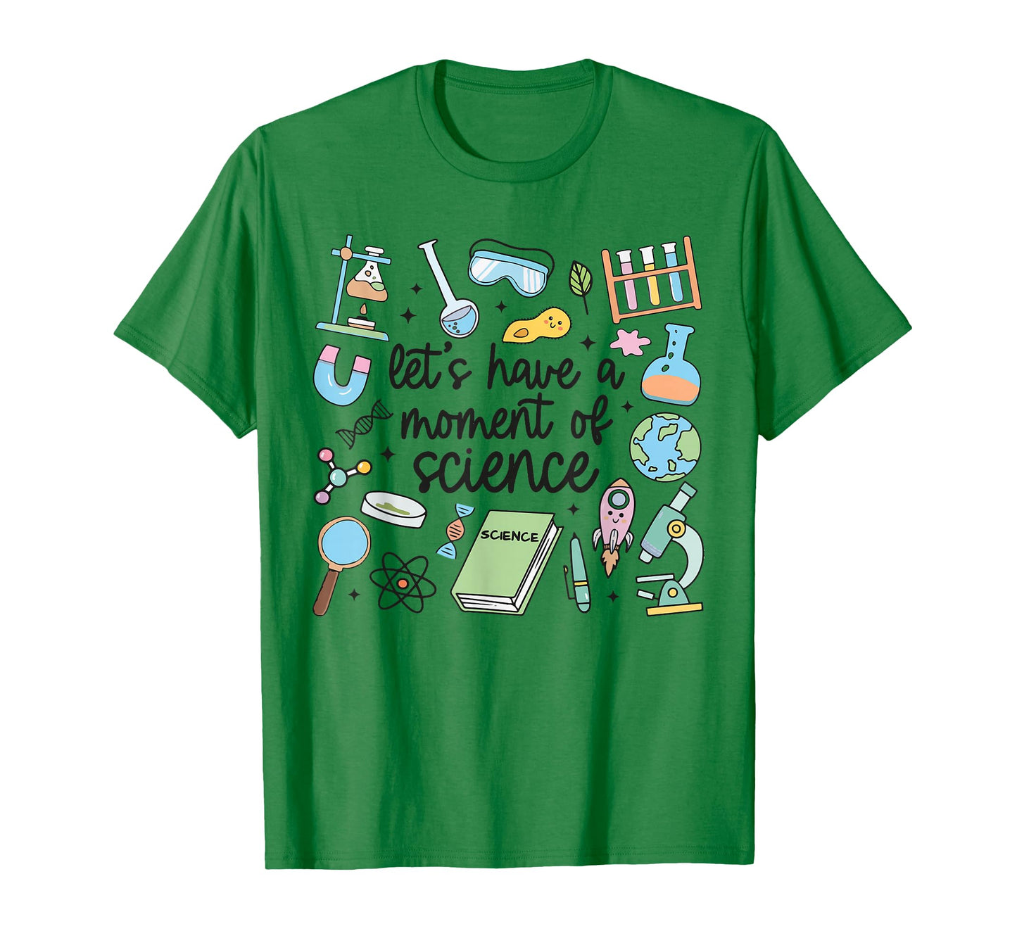 Let's Have A Moment Of Science Lovers Funny Scientist Cute T-Shirt