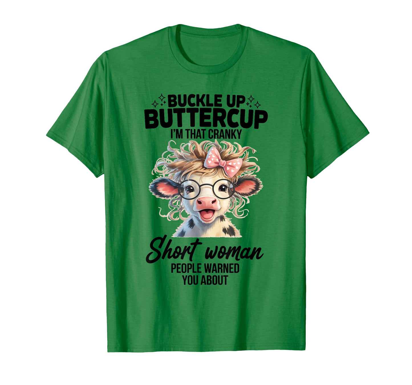 Buckle Up I'm That Cranky Short Woman People Warned You T-Shirt