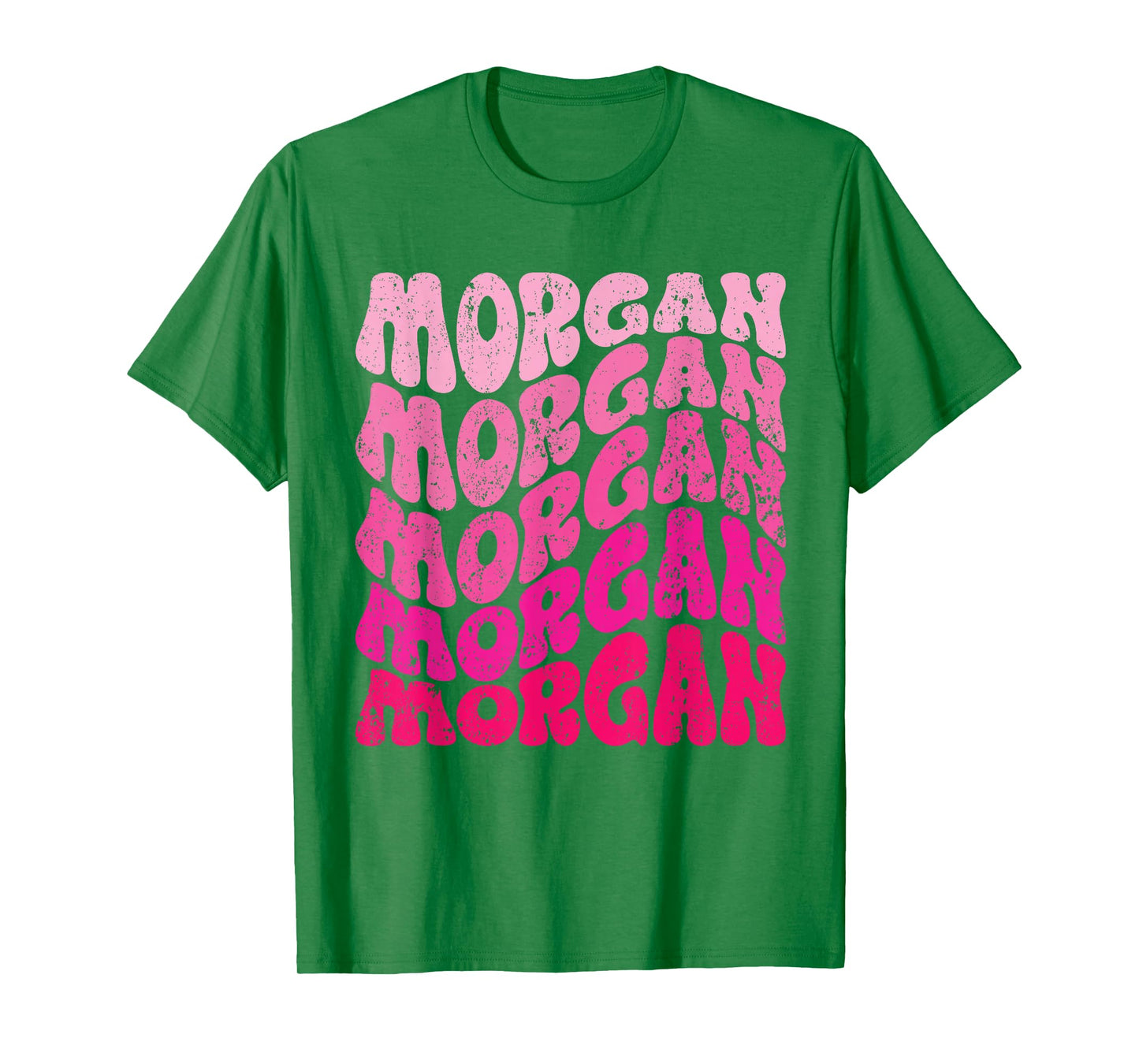 Morgan First Name I Love Morgan Groovy T-Shirt
