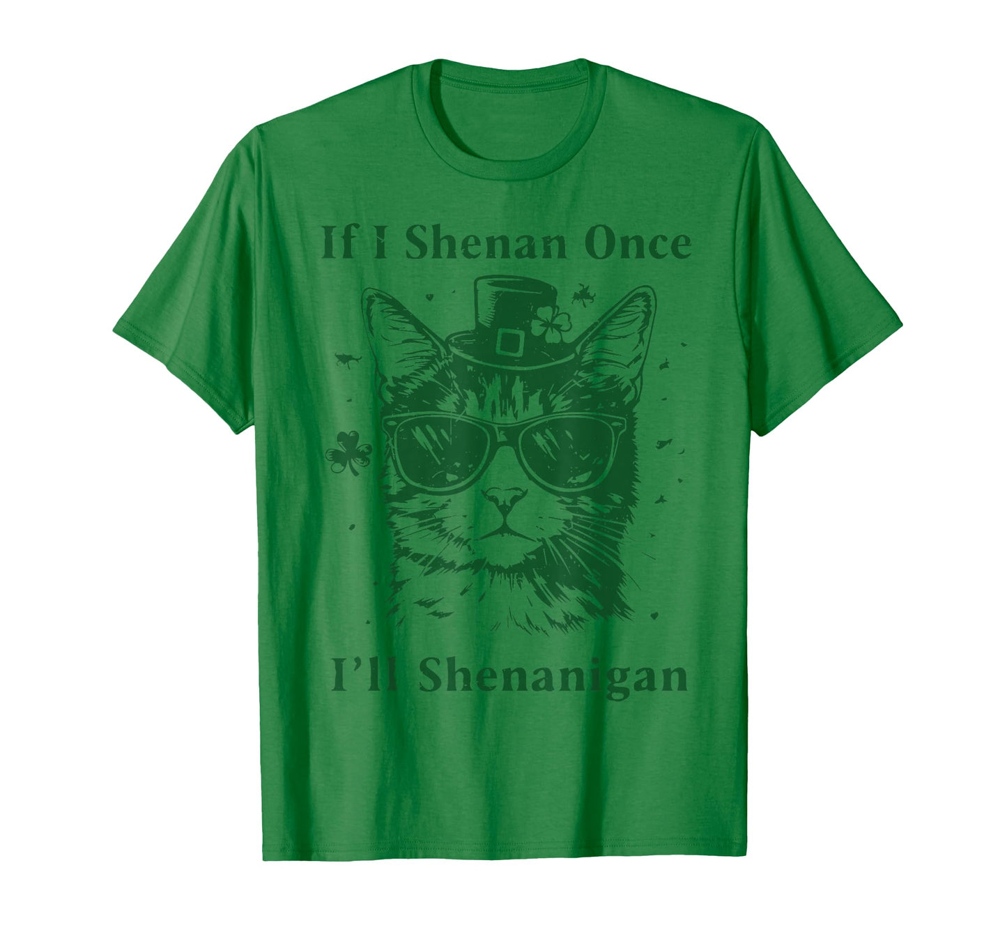 St Patricks Day Cat If I Shenan Once I’ll Shenanigan Costume T-Shirt