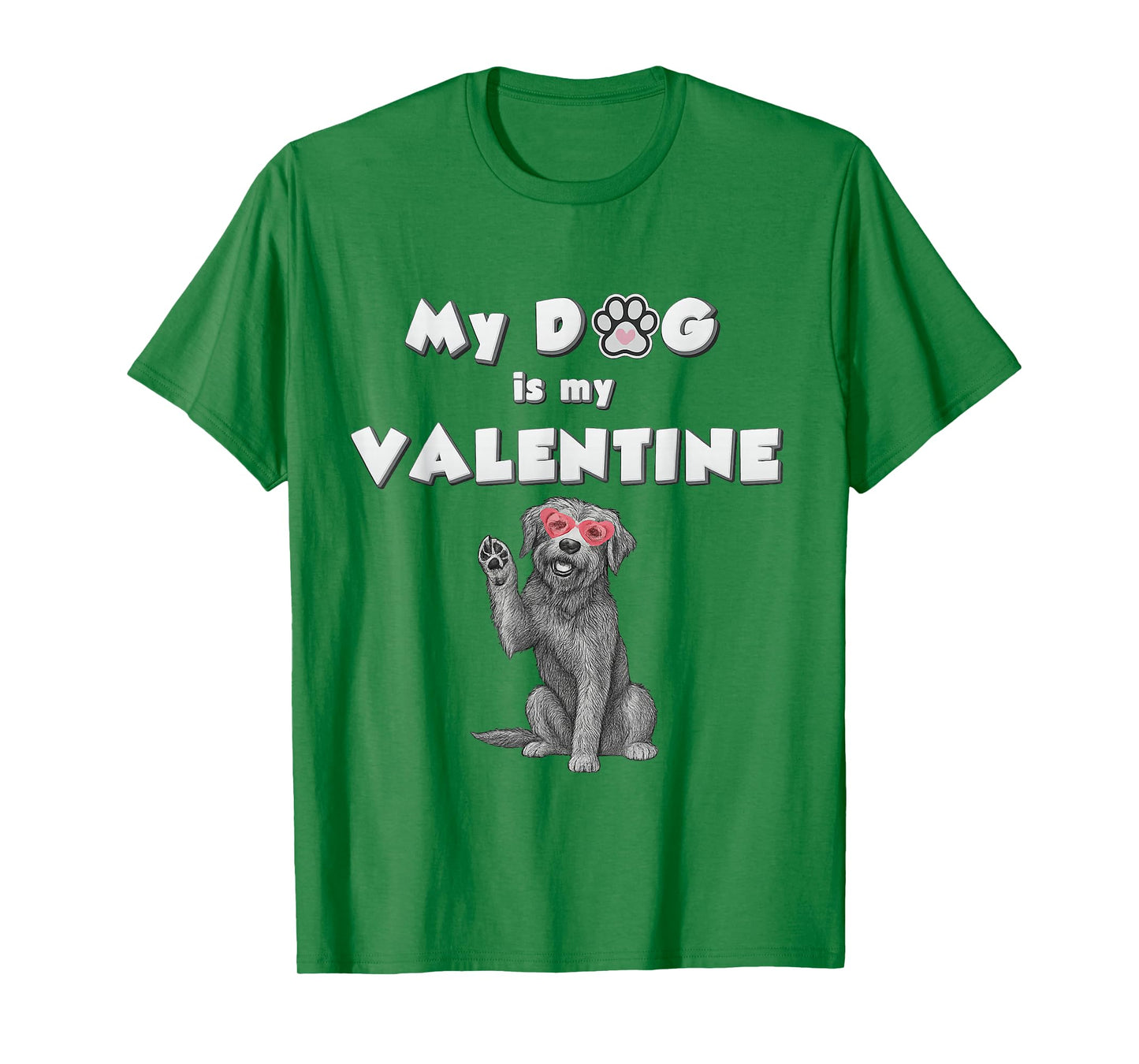 My Dog is My Valentine T-Shirt