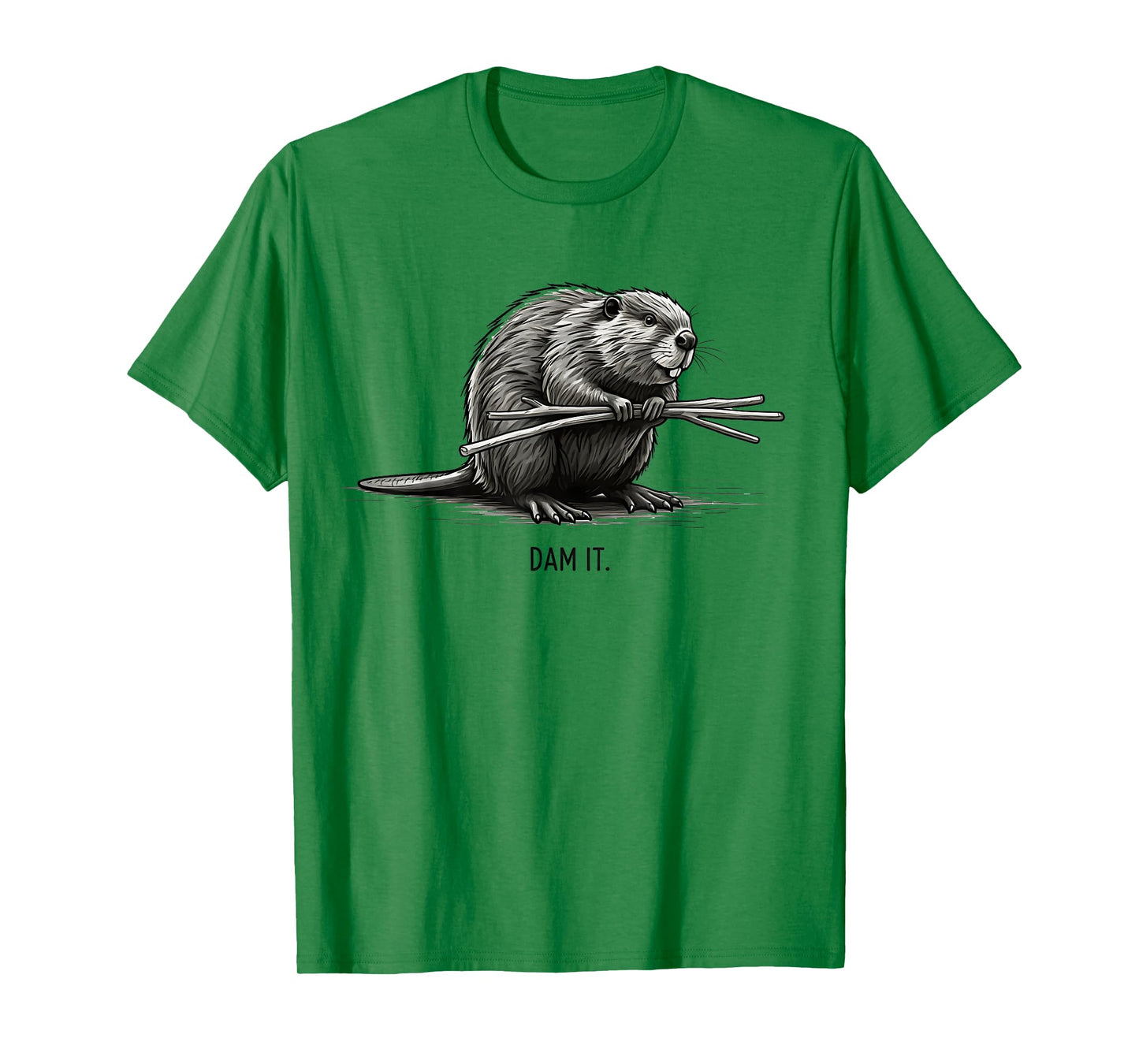 Busy Beaver Funny Beaver Dam It Nature Beaver T-Shirt