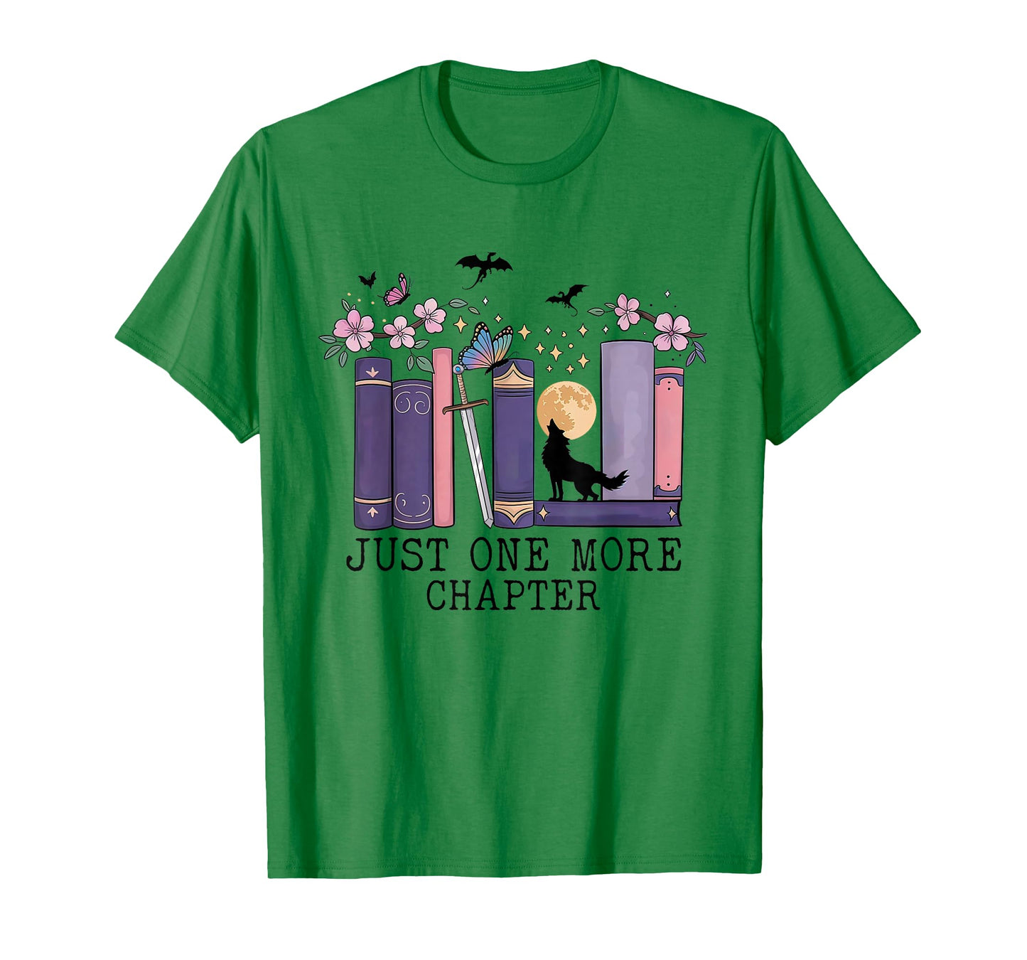Just One More Chapter Romantasy Book Dragon Bookworm Bookish T-Shirt