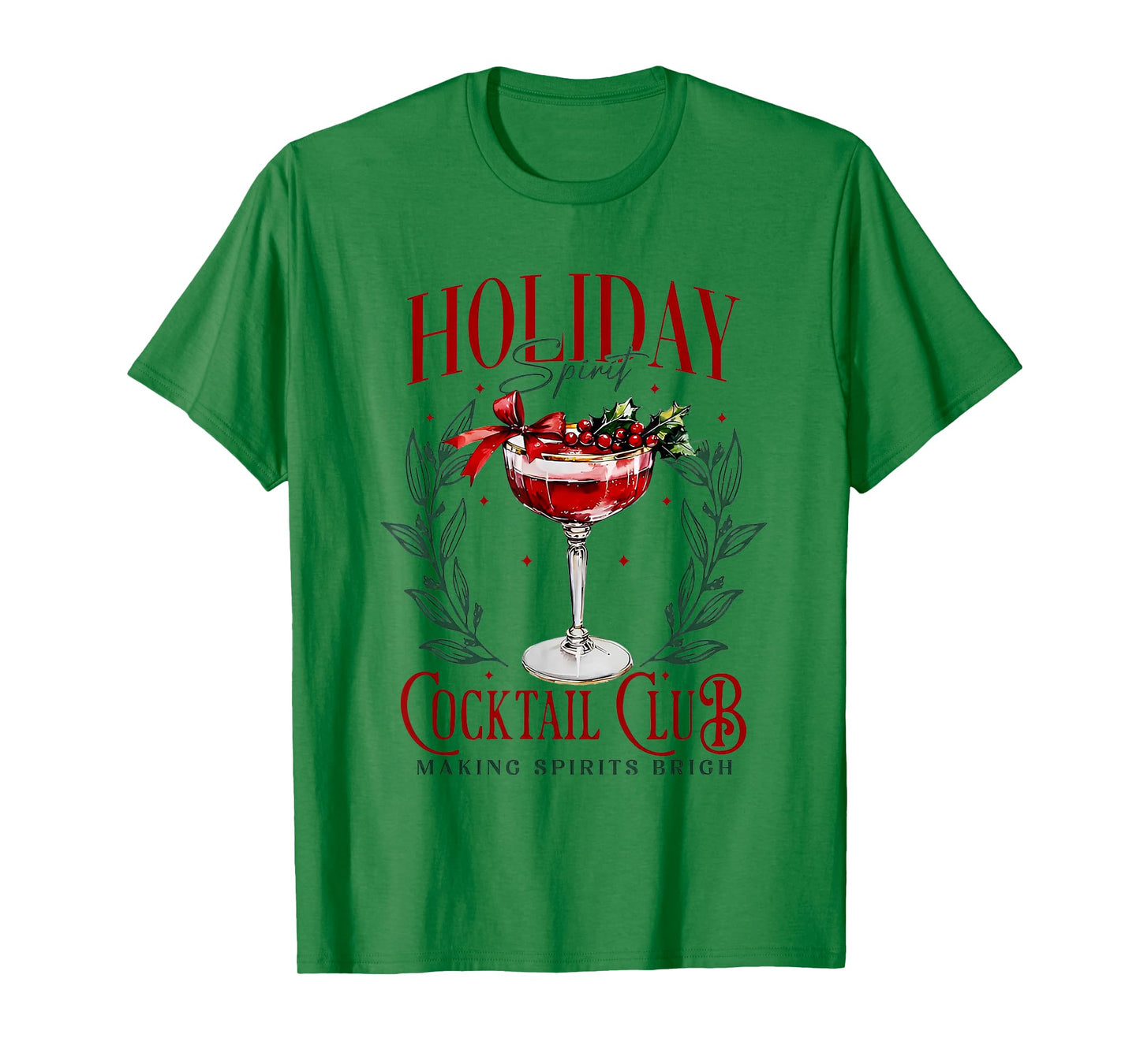 Holiday Spirit Cocktail Club Making Sprits Brights Christmas T-Shirt