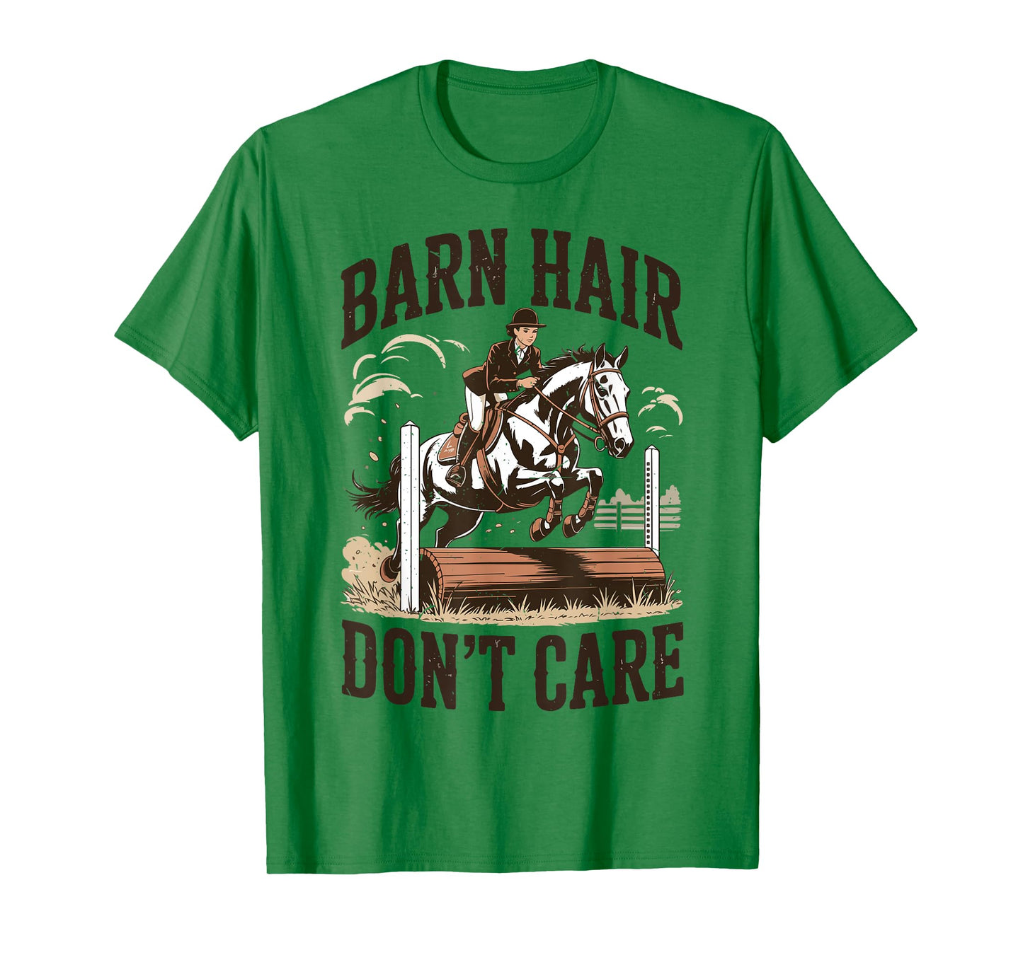 Barn Hair Don't Care English Horse Girl Show Jumping Riding T-Shirt