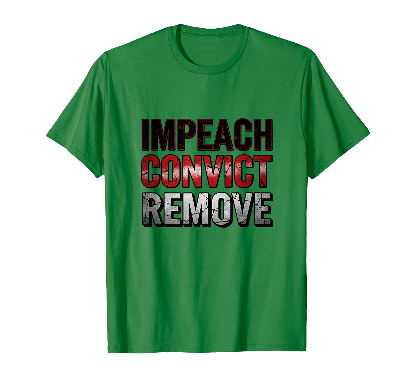 Impeach Convict Remove T-Shirt