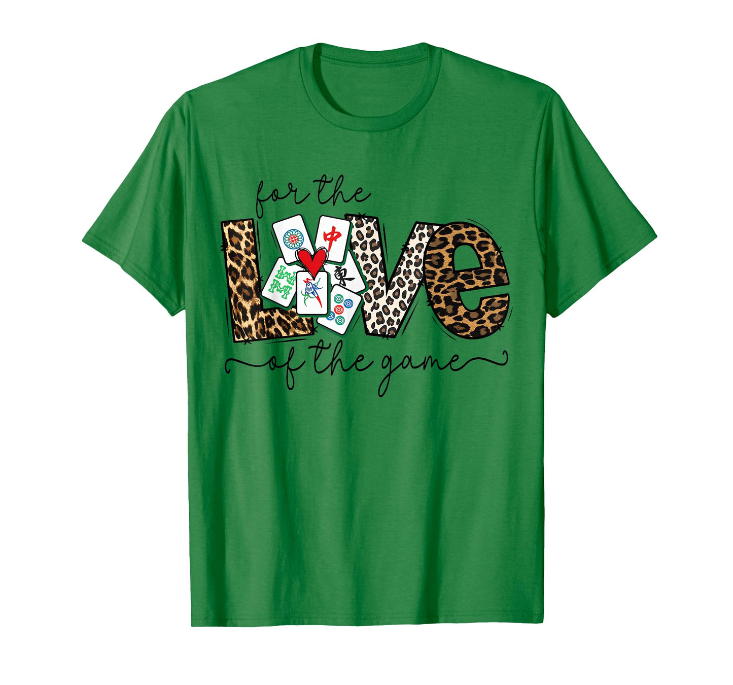 Love for The Game Mahjong Love Playing Chinese Game Funny T-Shirt