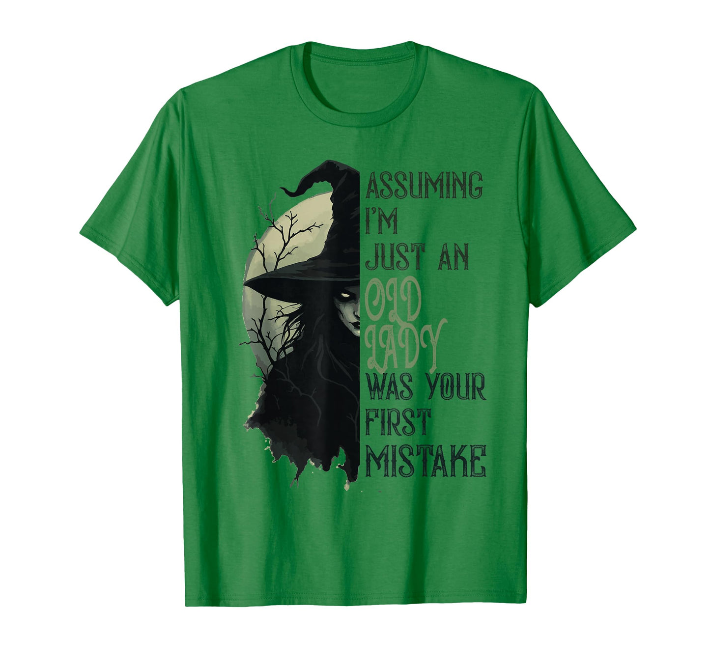 Assuming I'm Just An Old Lady Witch Funny Halloween T-Shirt