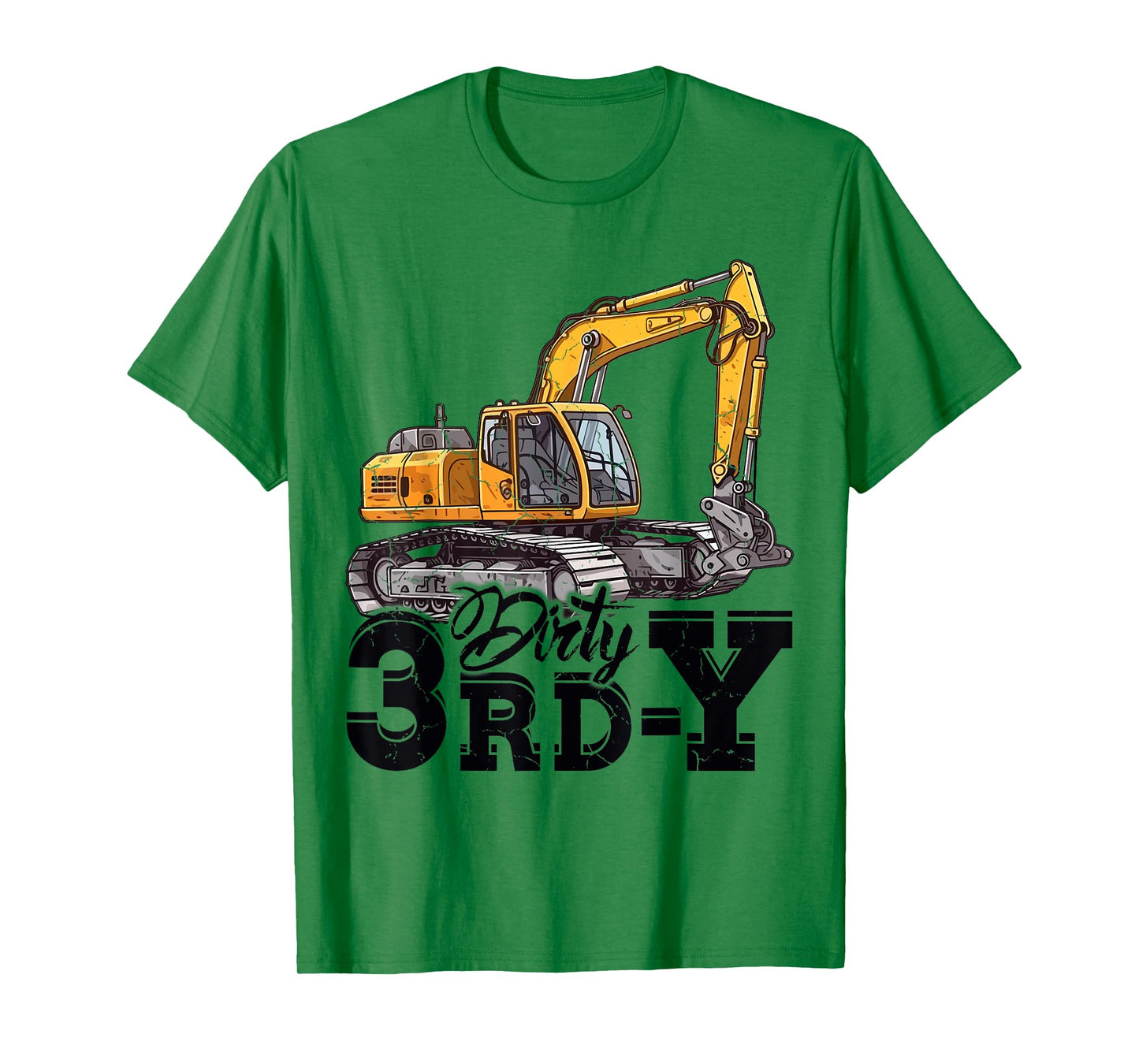 Dirty 3rd-Y 3 Years Old Boys Girls Excavator 3rd Birthday T-Shirt