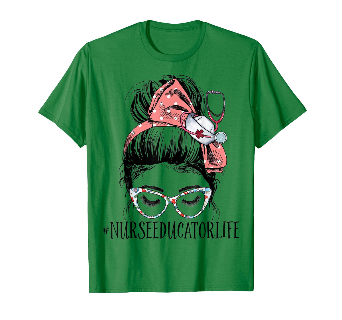 Nurse Educator Life Messy Bun CNE Nursing School Instructor T-Shirt