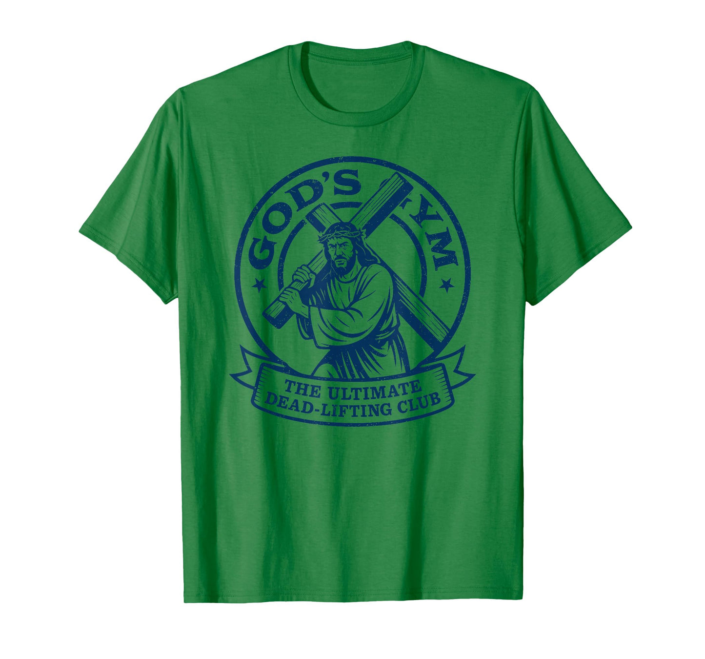 Gods Gym Ultimate Dead-Lifting Club, Easter Jesus Fitness T-Shirt