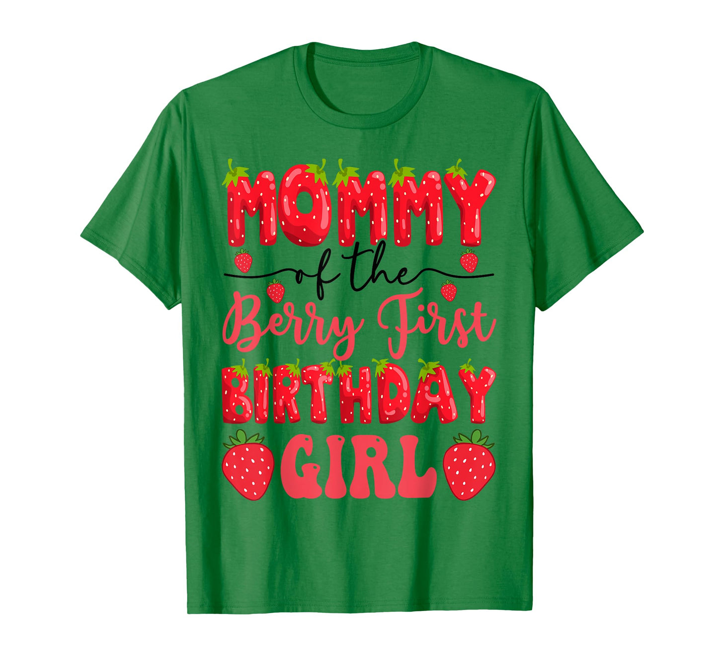 Mommy Of The Berry First Birthday Girl Strawberry Lover T-Shirt