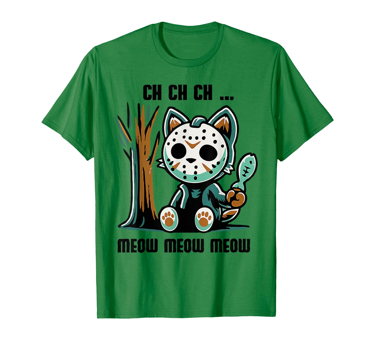 Ch Ch Ch Meow Meow Funny - Funny Cat Cute Horrorr T-Shirt