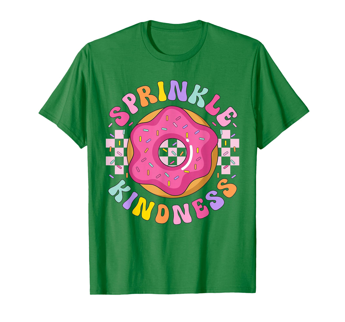 Funny Sprinkle Kindness Art Girls Women Donut Doughnut Lover T-Shirt