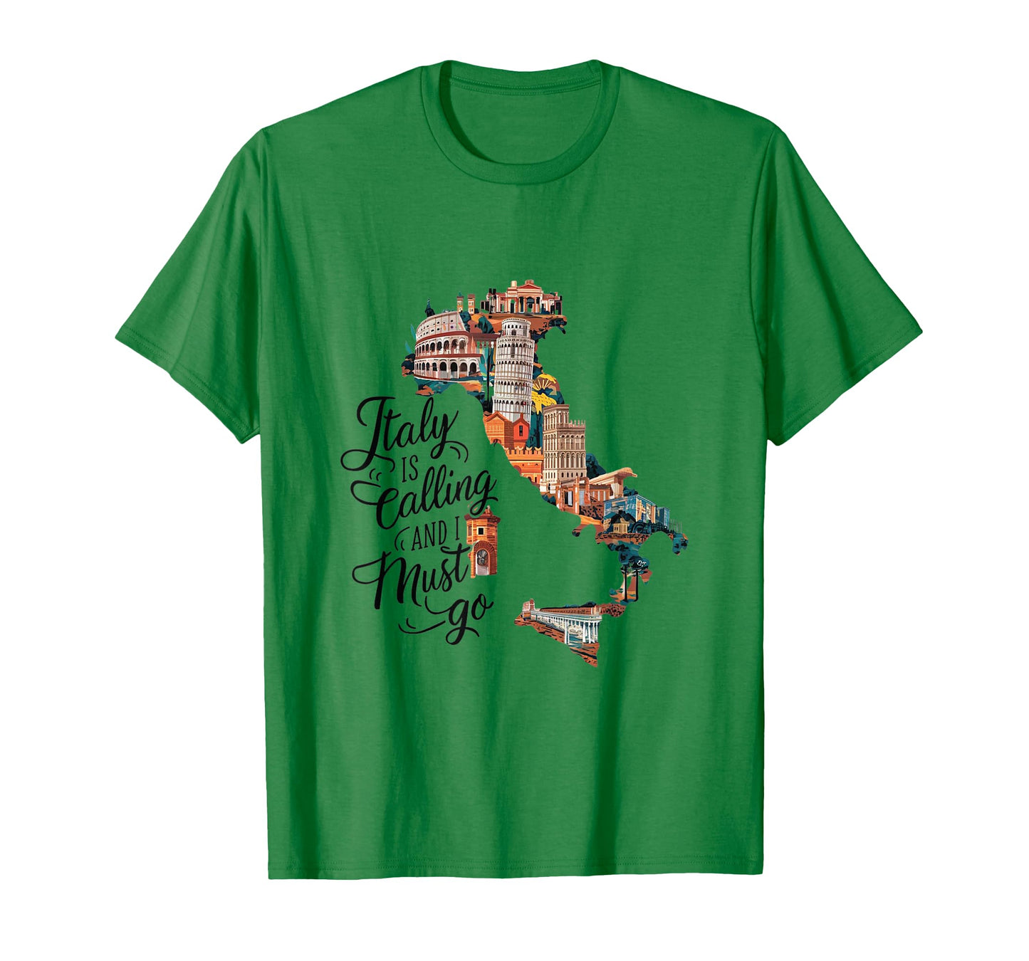 Italy Is Calling And I Must Go - Italy Vacation Travel T-Shirt