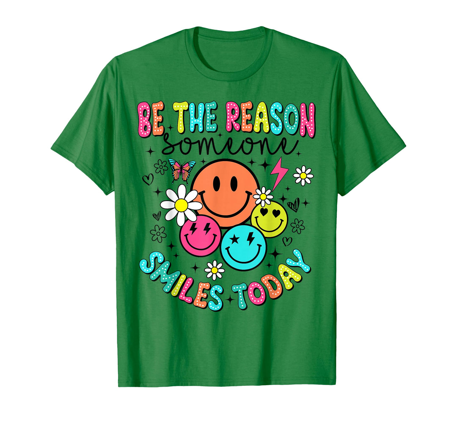 Be The Reason Someone Smiles Today T-Shirt