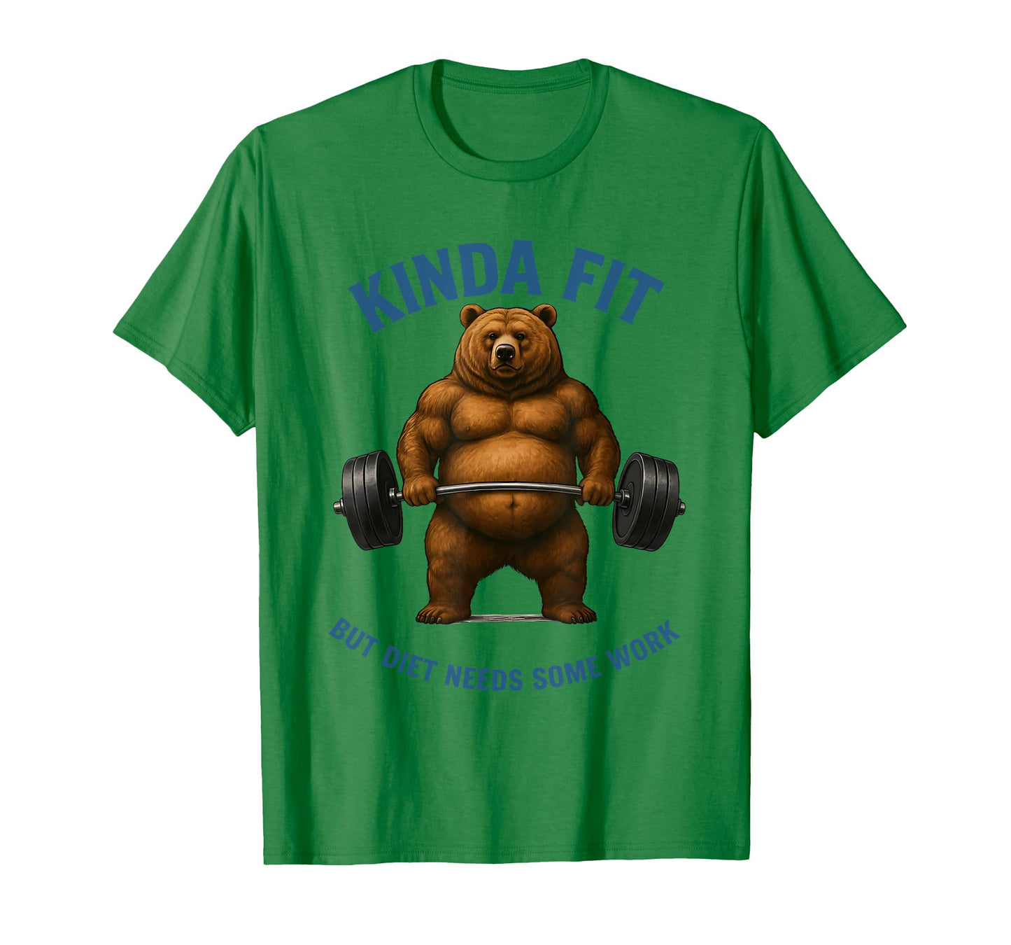 Kinda Fit But Diet Needs Some Work Bear Weightlifting Gym T-Shirt
