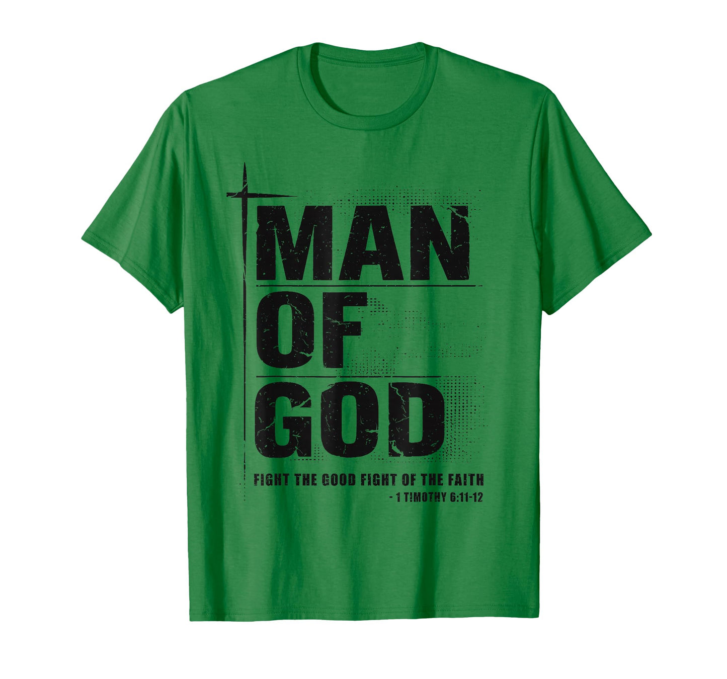 Man of God Christian Dad Bible Verse Timothy 6 11 Grunge T-Shirt
