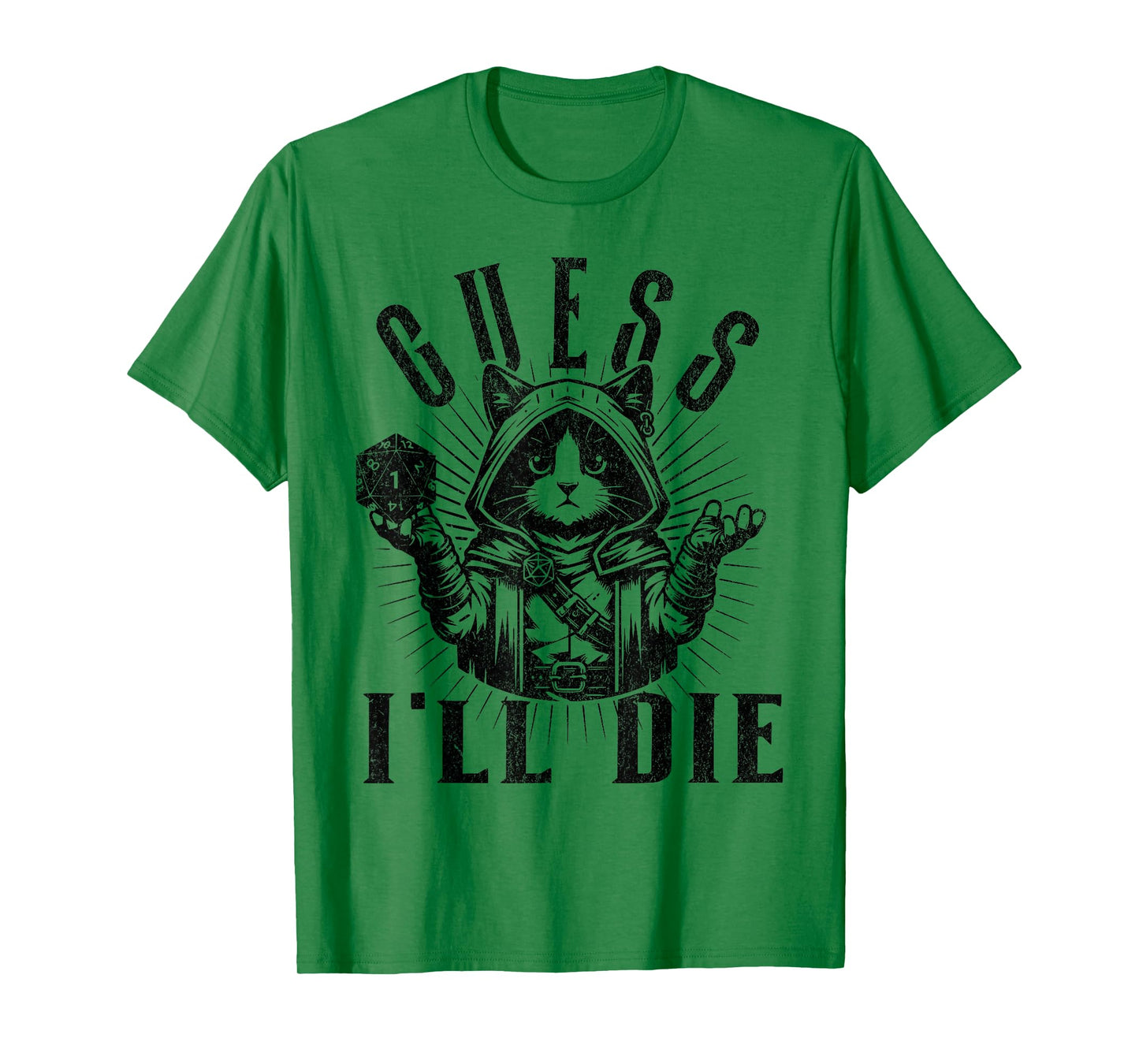 Tabletop RPG Gaming Role Playing Shirt Guess I'll Die Rogue T-Shirt