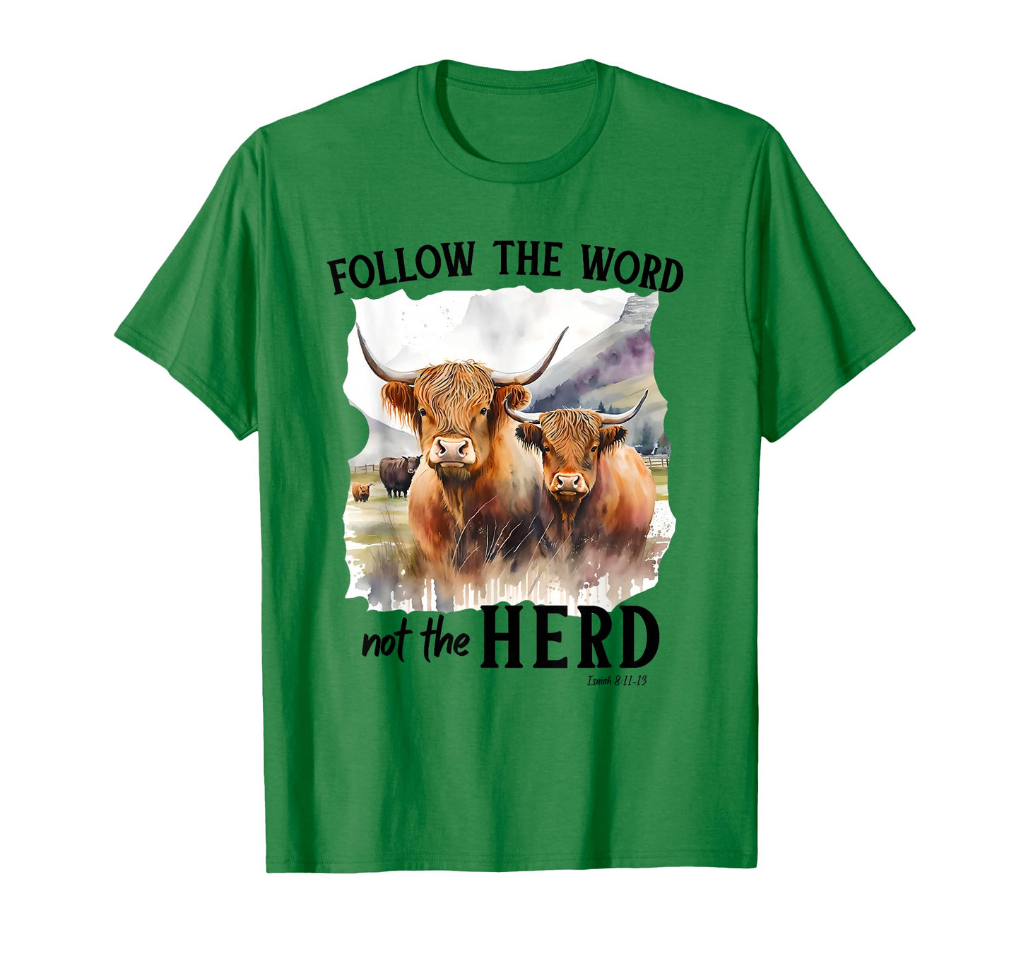 Highland Cow Follow The Word Not The Herd Christian Western T-Shirt