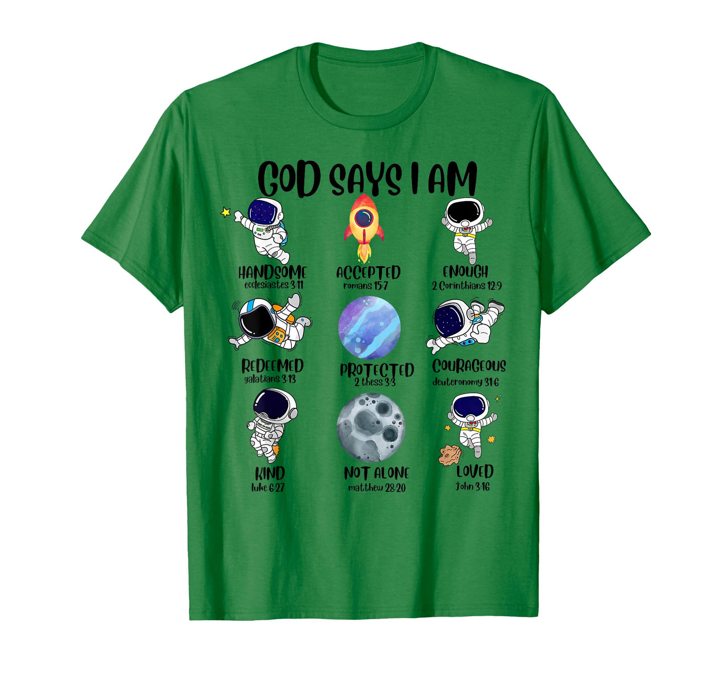 God Says I Am Astronaut Space Bible Christian T-Shirt