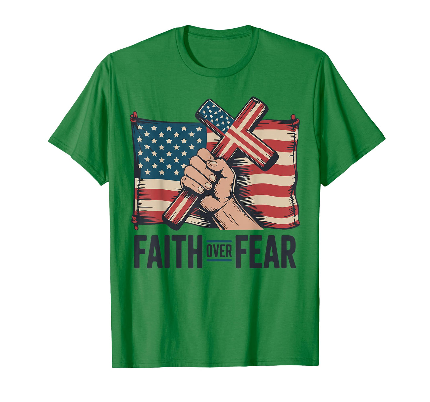 American Flag Mens Christian Patriotic Cross Faith Over Fear T-Shirt
