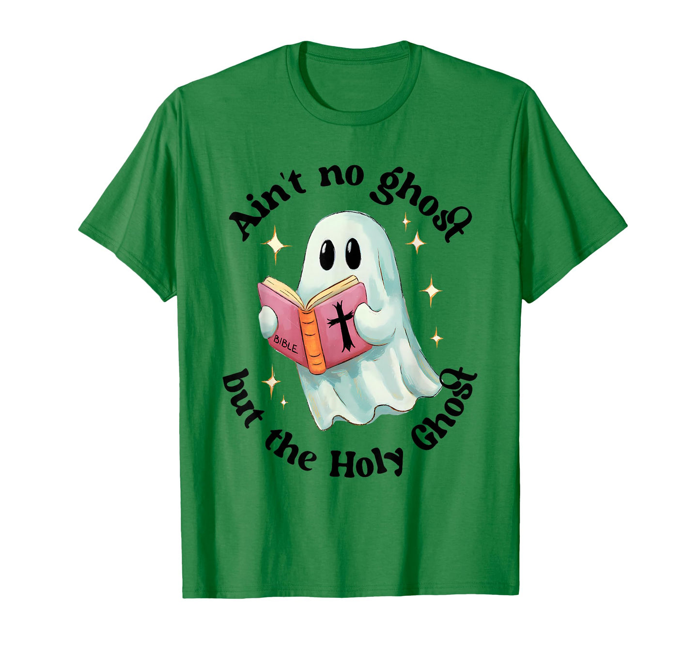 Ain't No Ghost Like The Holy Ghost Christian Halloween T-Shirt